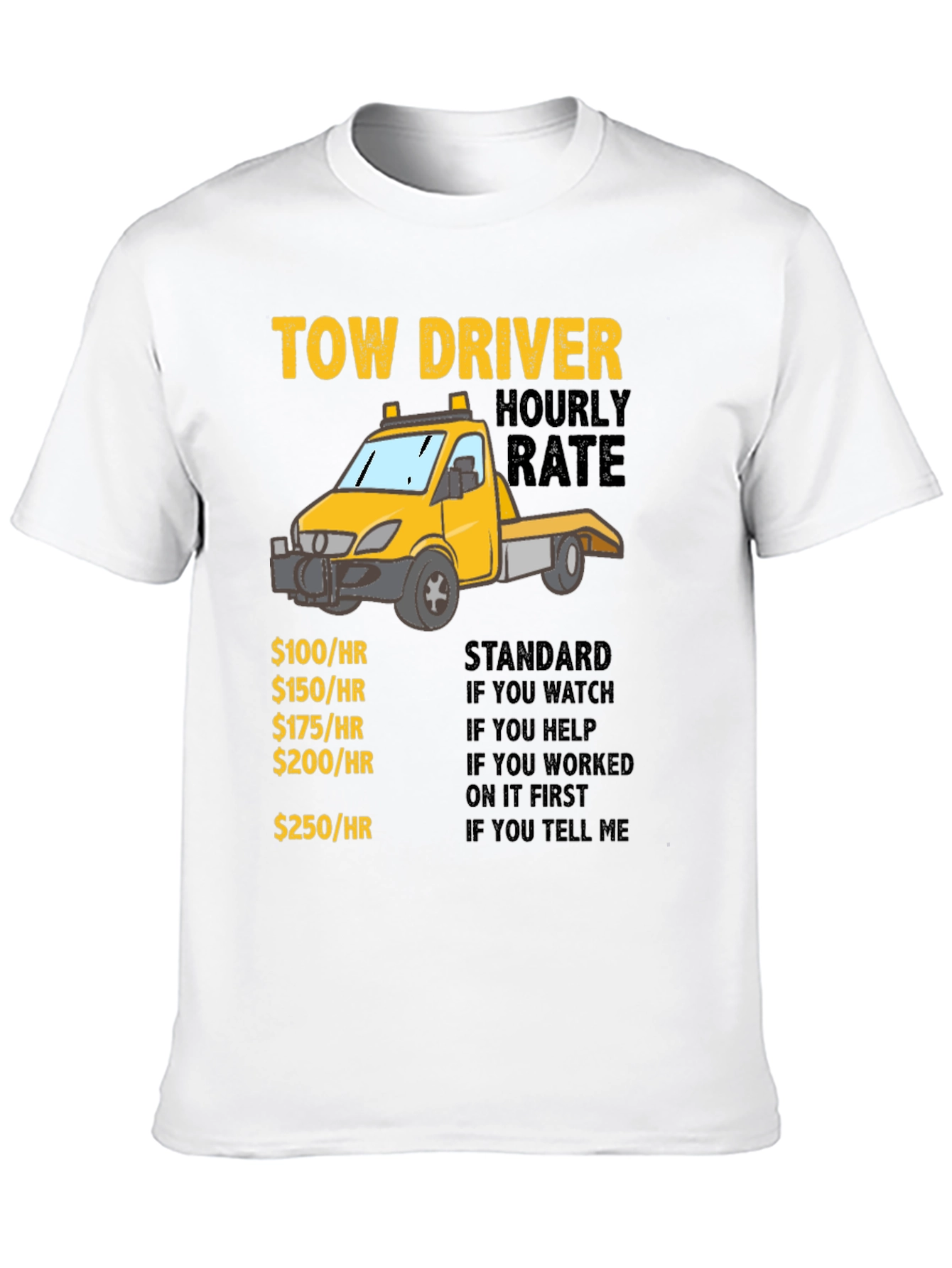Black Tow Driver Hourly Rate T-Shirt view 10