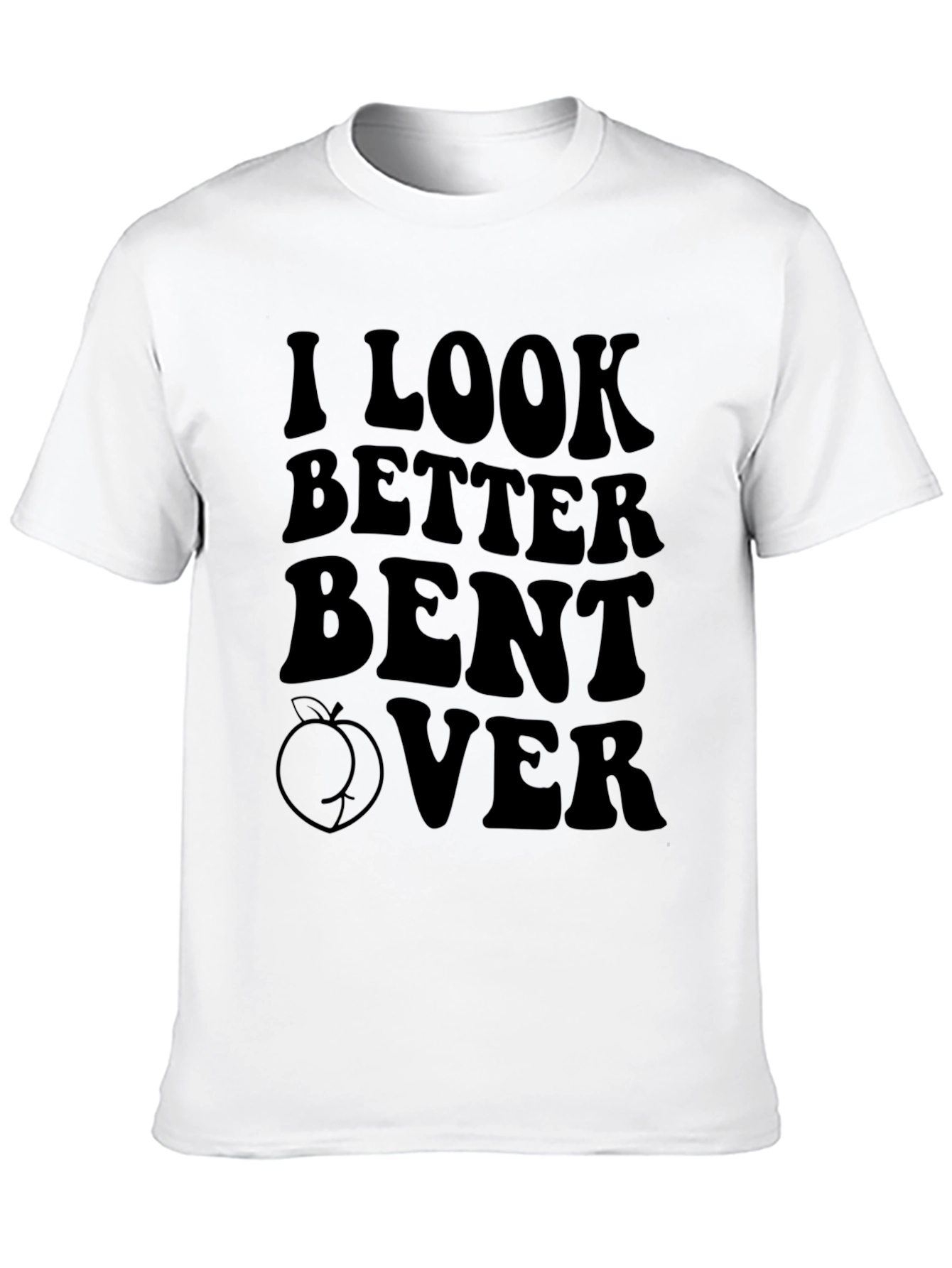 Black I Look Better Bent Over Graphic Tee view 10