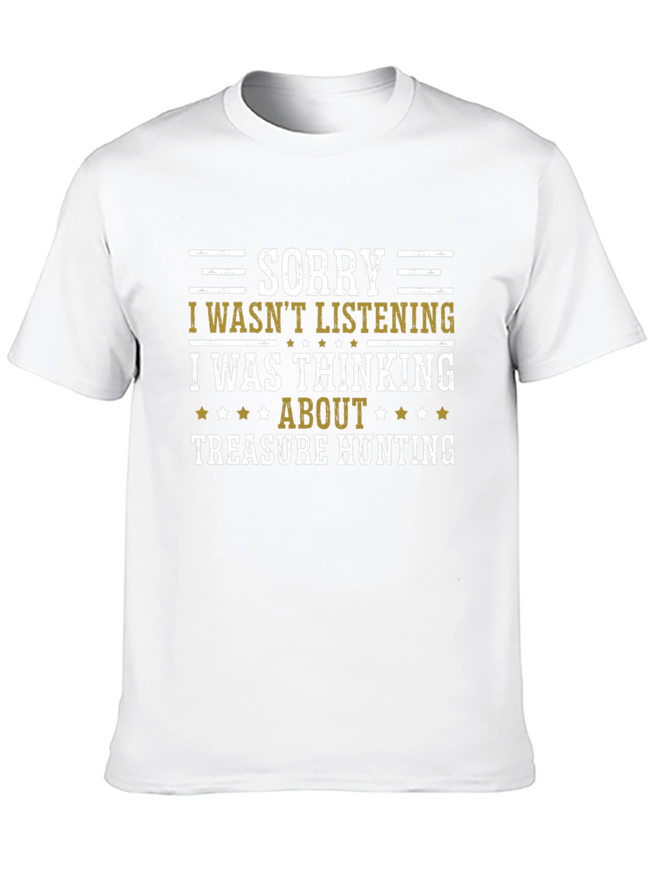 Black Treasure Hunting Graphic Tee - Sorry Not Listening Shirt view 10