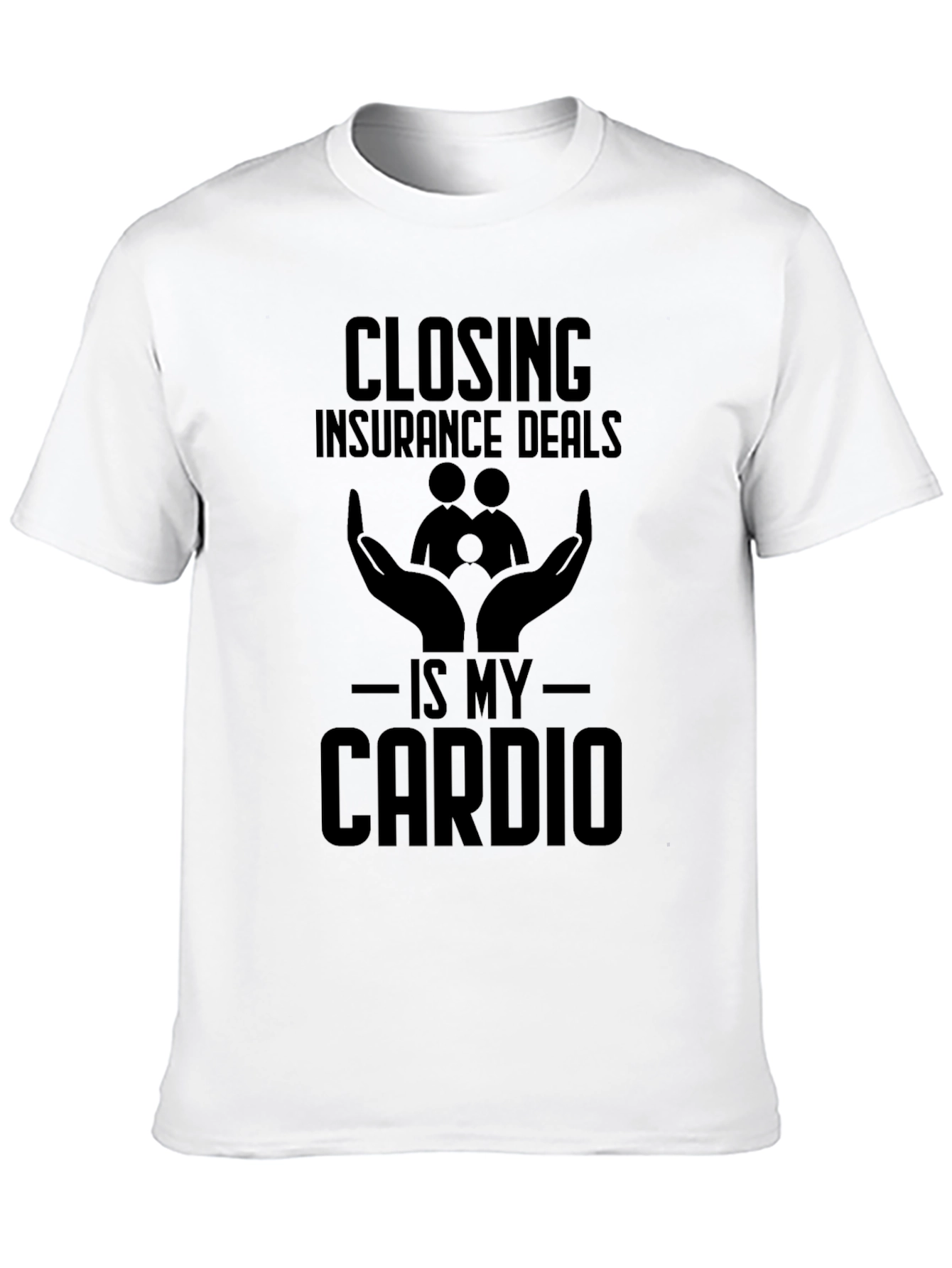 Black Closing Insurance Deals T-Shirt - Is My Cardio view 10