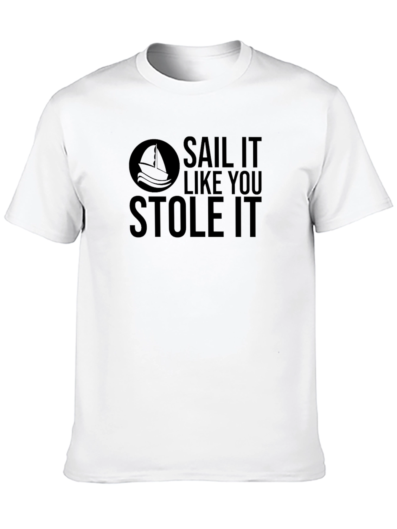 Black Sail It Like You Stole It Black T-Shirt view 10