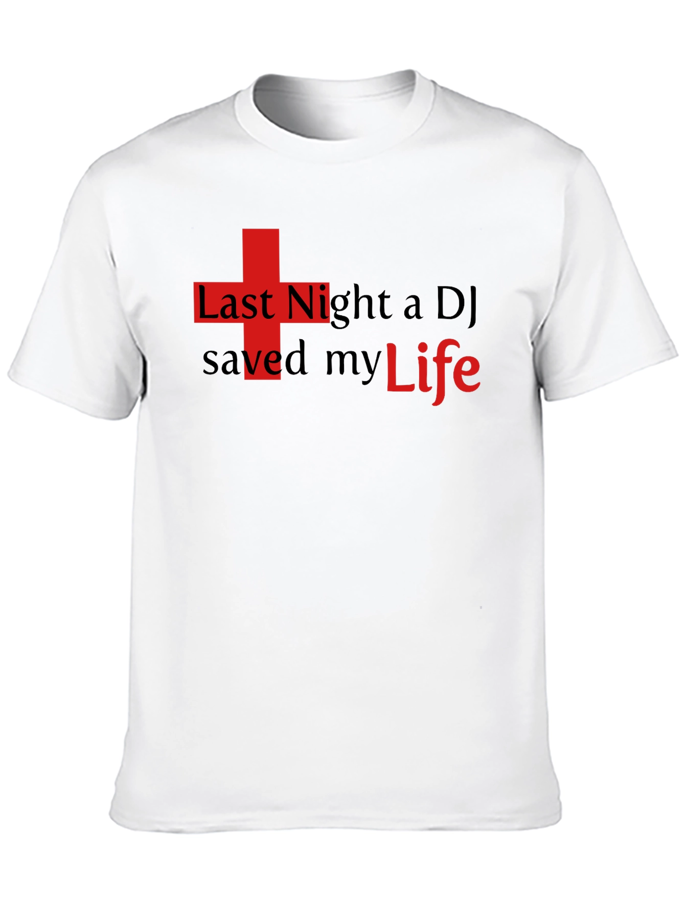 Black Last Night a DJ Saved My Life T-Shirt view 10