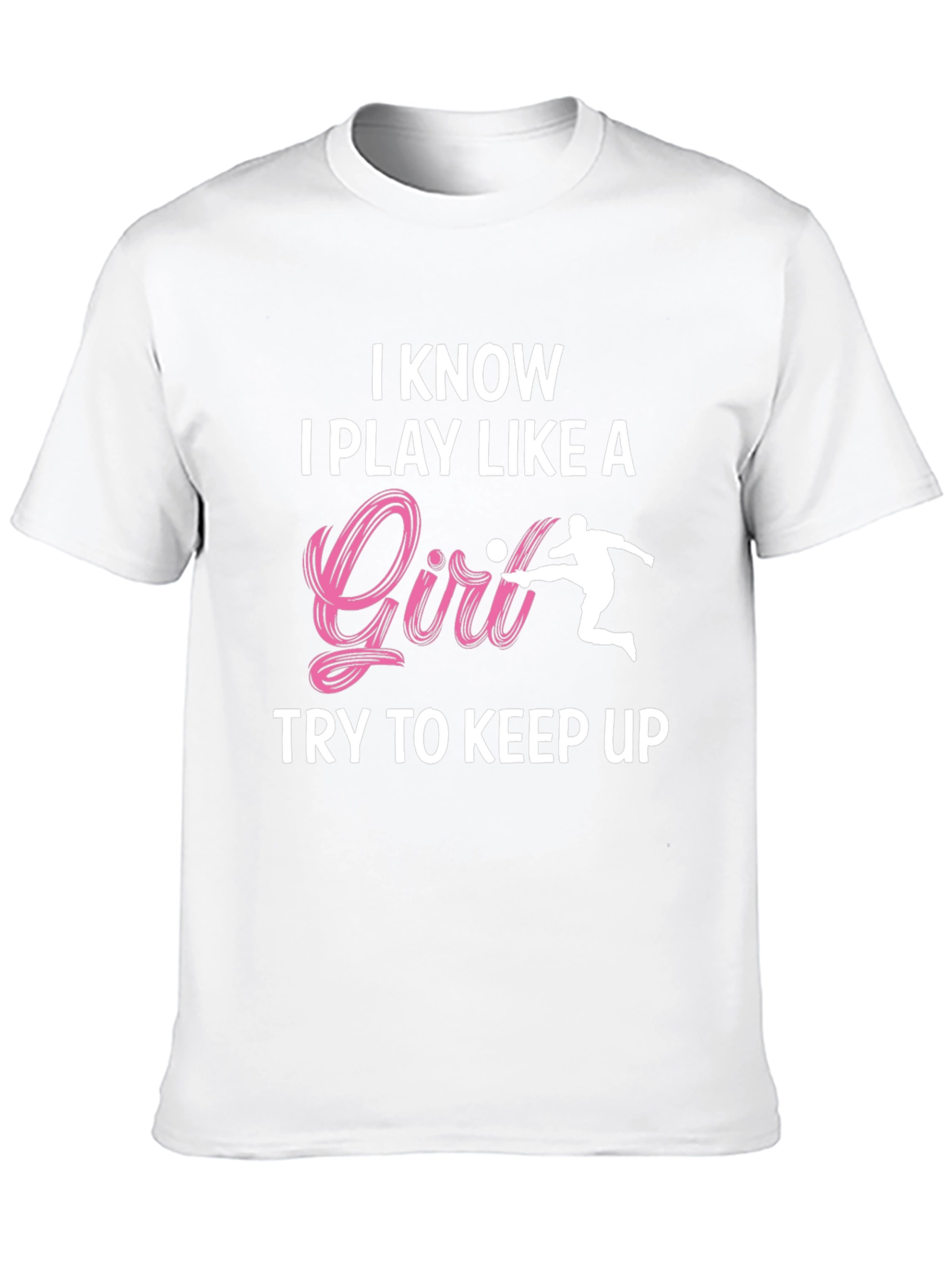 Black I Know I Play Like A Girl T-Shirt view 10