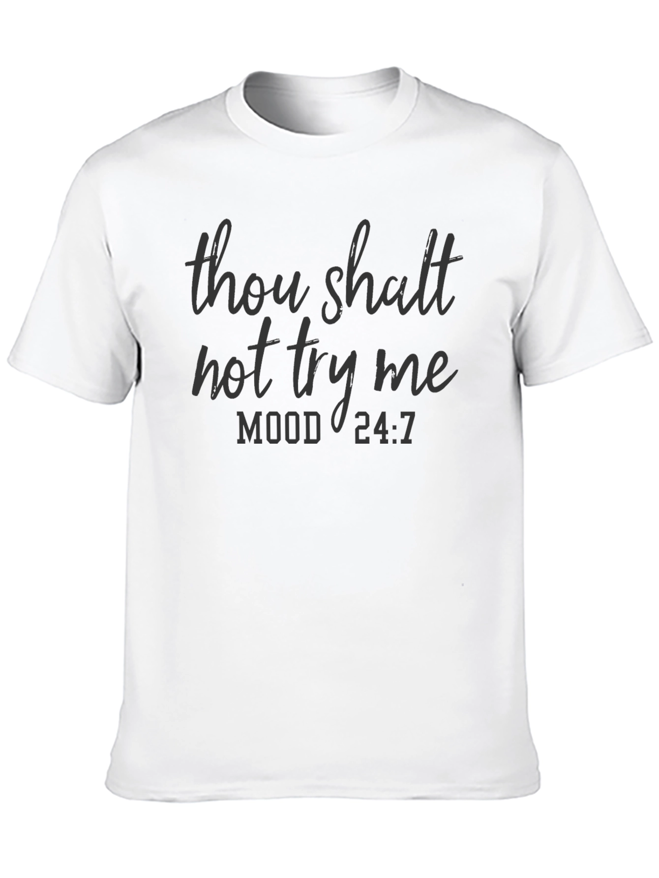 Black Thou Shalt Not Try Me T-Shirt - Funny Sarcastic Mood Tee view 10