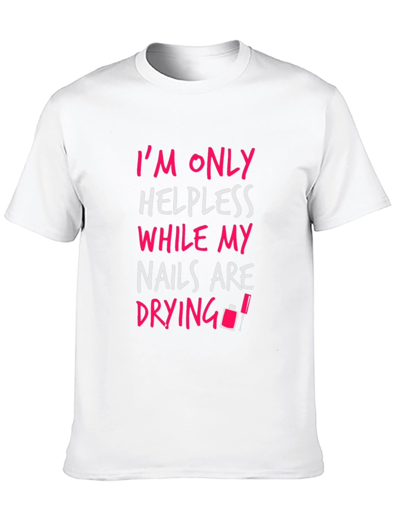 Black Helpless Nails T-Shirt Funny Manicure Tee view 10