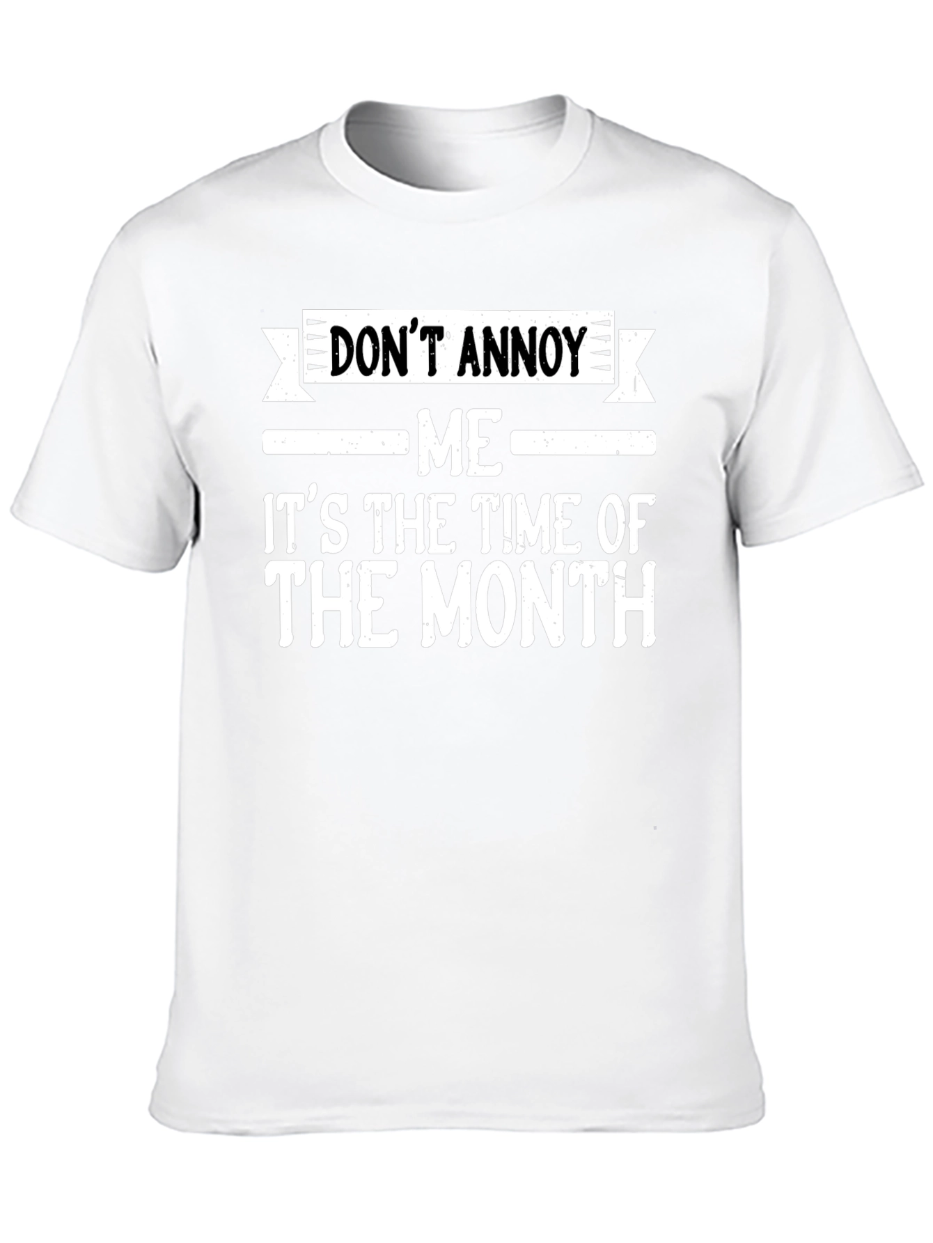 Black Don't Annoy Me Funny T-Shirt view 10