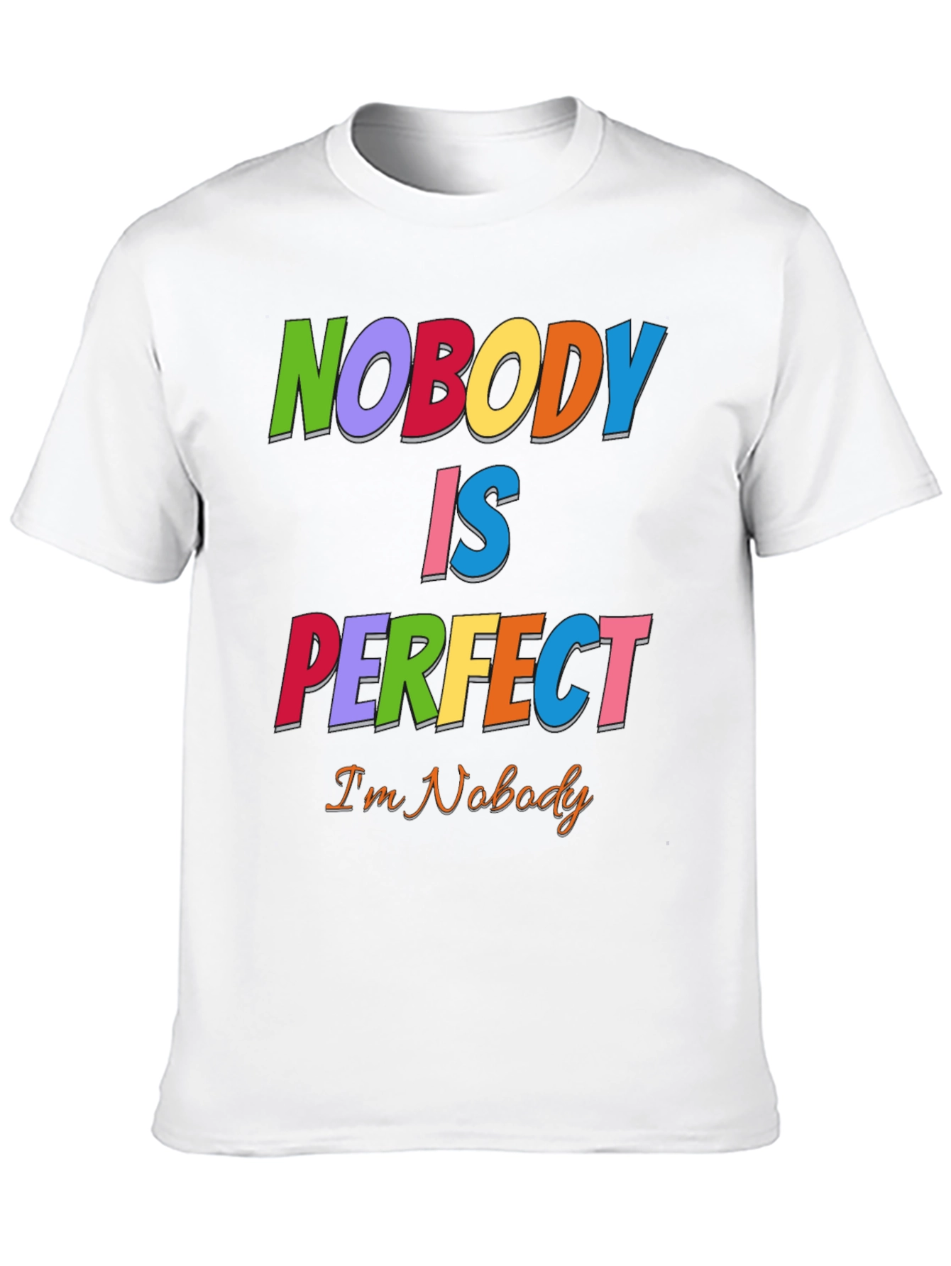 Black Nobody Is Perfect Funny Graphic T-Shirt view 10