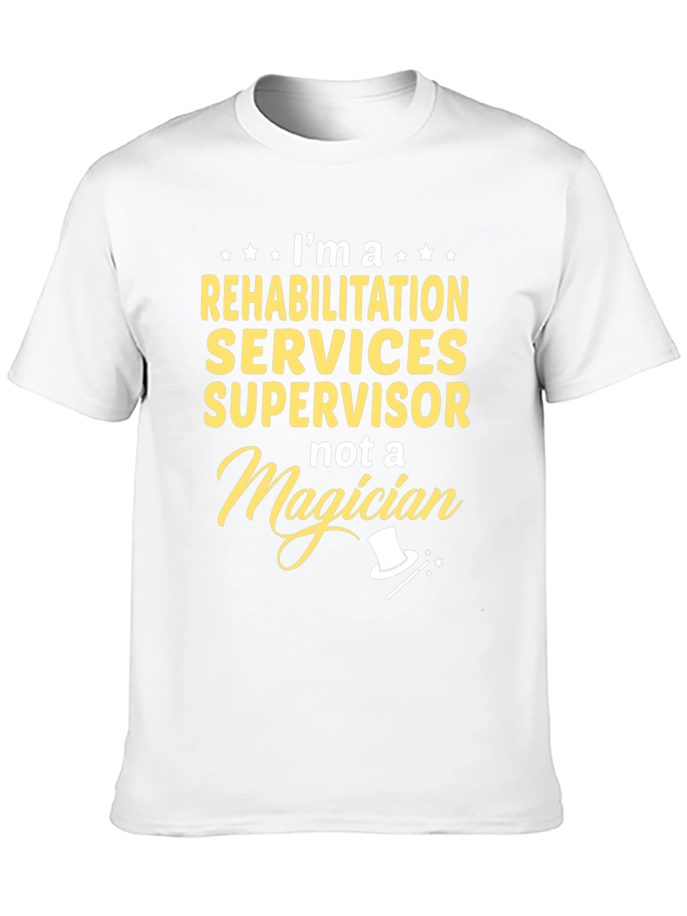 Black Rehabilitation Supervisor T-Shirt - Not a Magician view 10