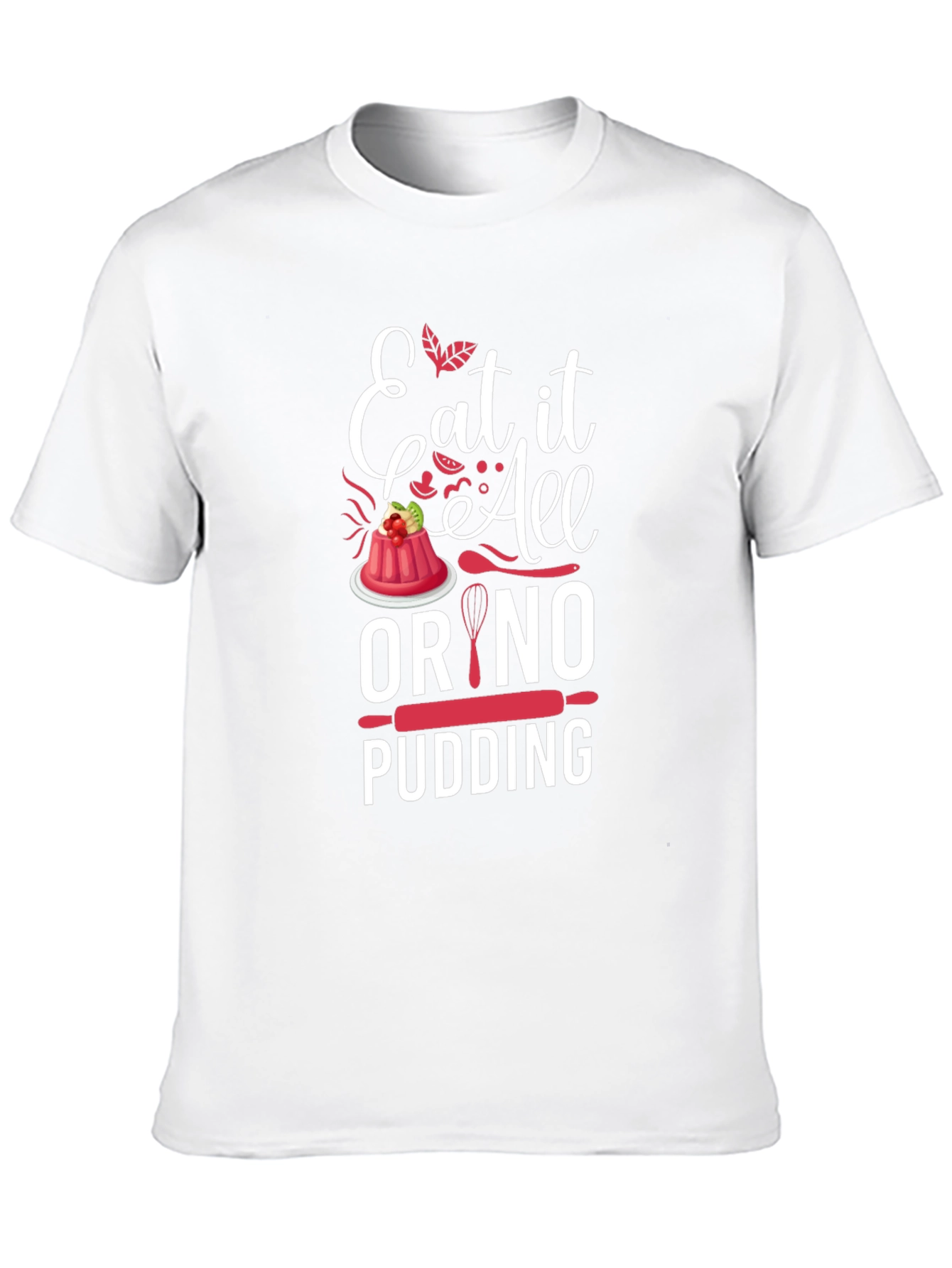 Black Eat It All Or No Pudding Graphic T-Shirt view 10