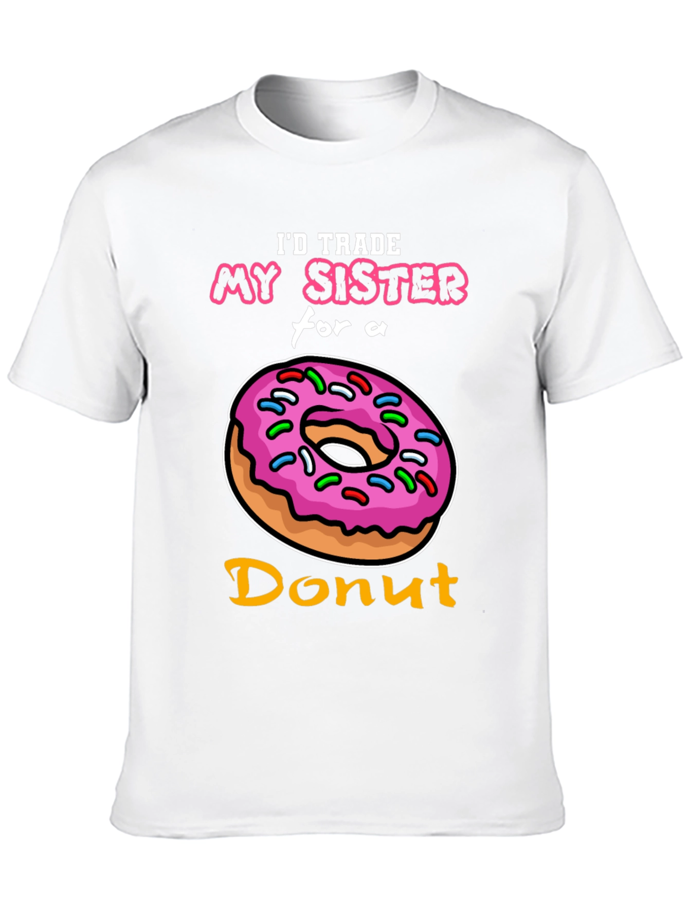 Black I'd Trade My Sister for a Donut T-Shirt view 10