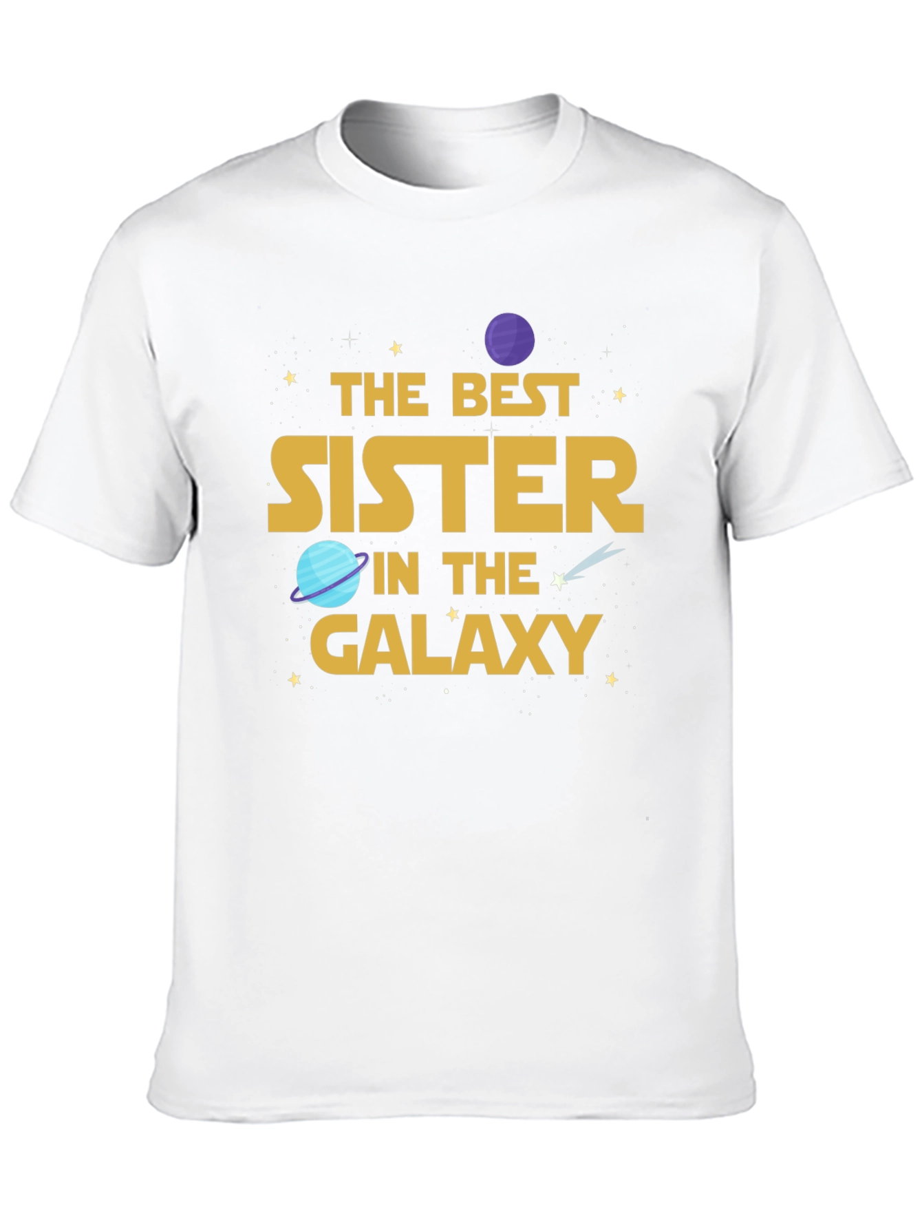 Best Sister in the Galaxy Graphic T-Shirt - 10