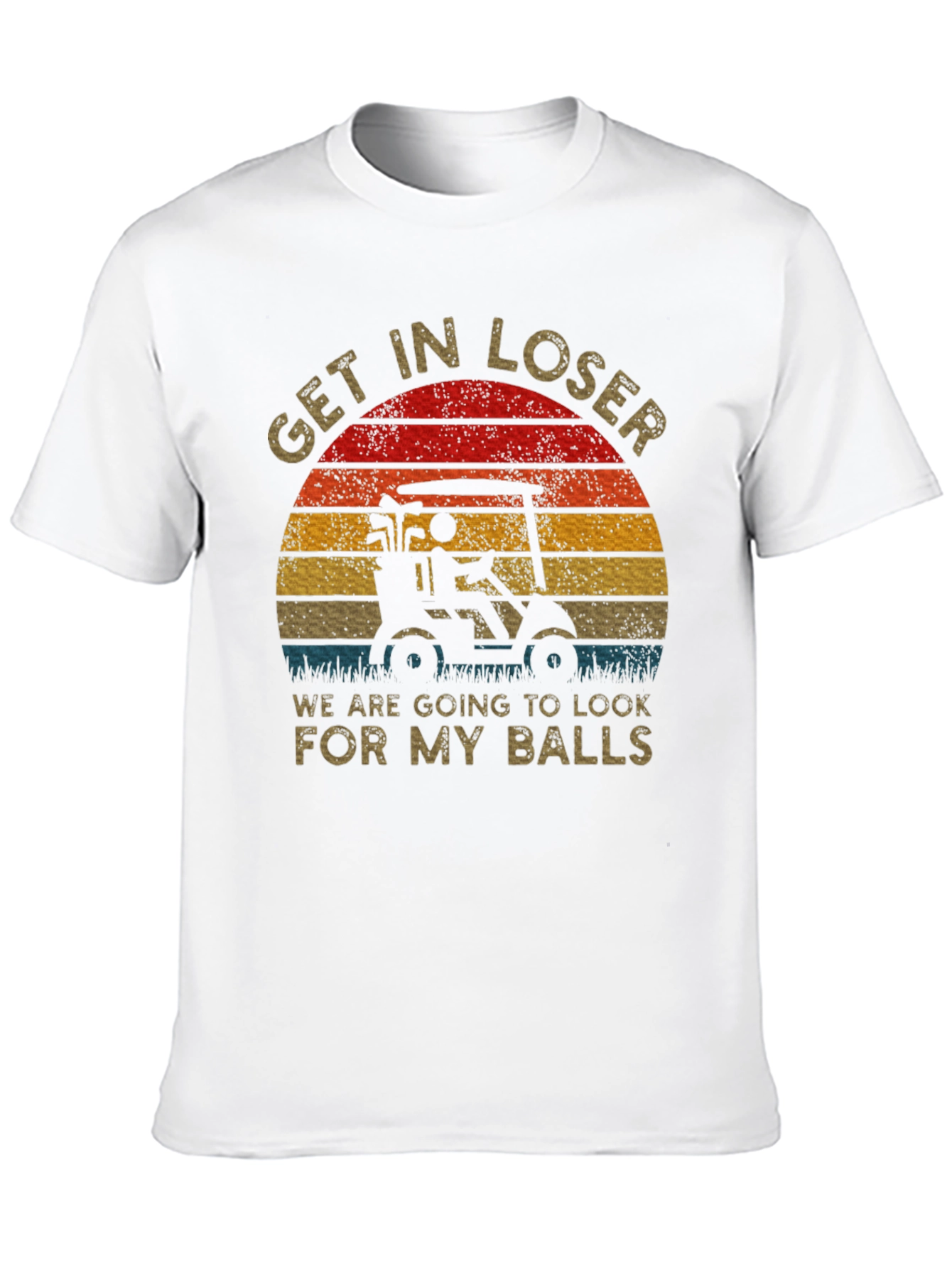 Black Get In Loser Golf T-Shirt view 10