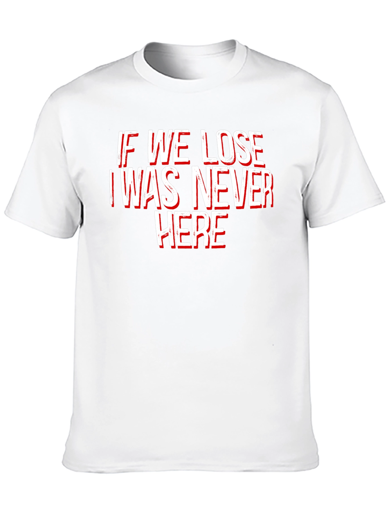 Black Funny "If We Lose" Graphic Tee - Soft Cotton Crew Neck view 10