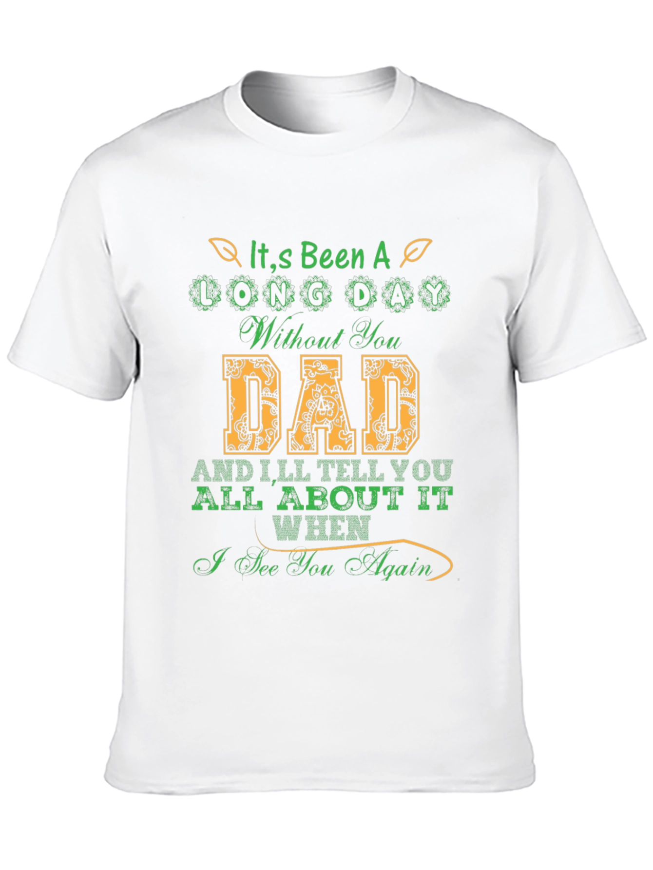Black It's Been a Long Day Without You Dad T-Shirt view 10