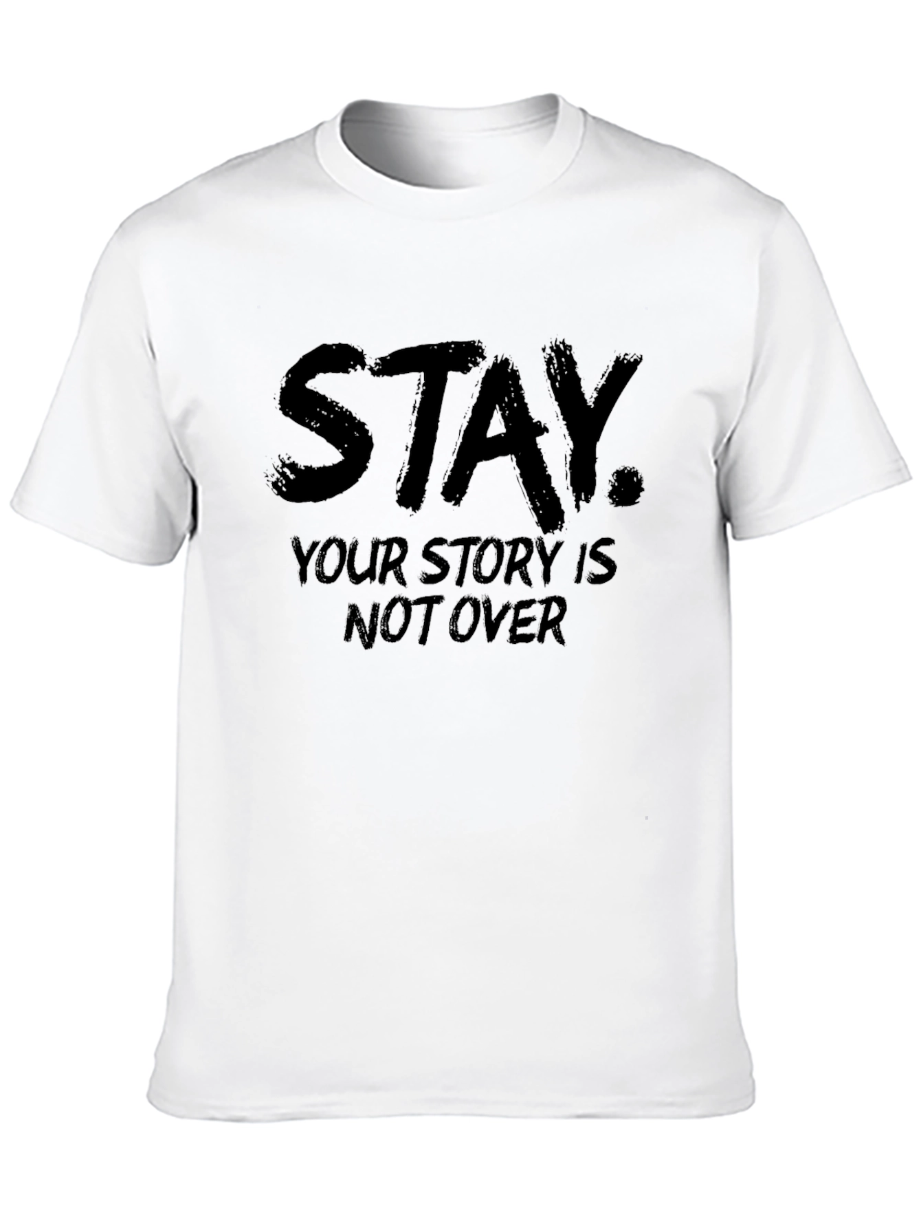 Black Stay Your Story Is Not Over Graphic Tee view 10