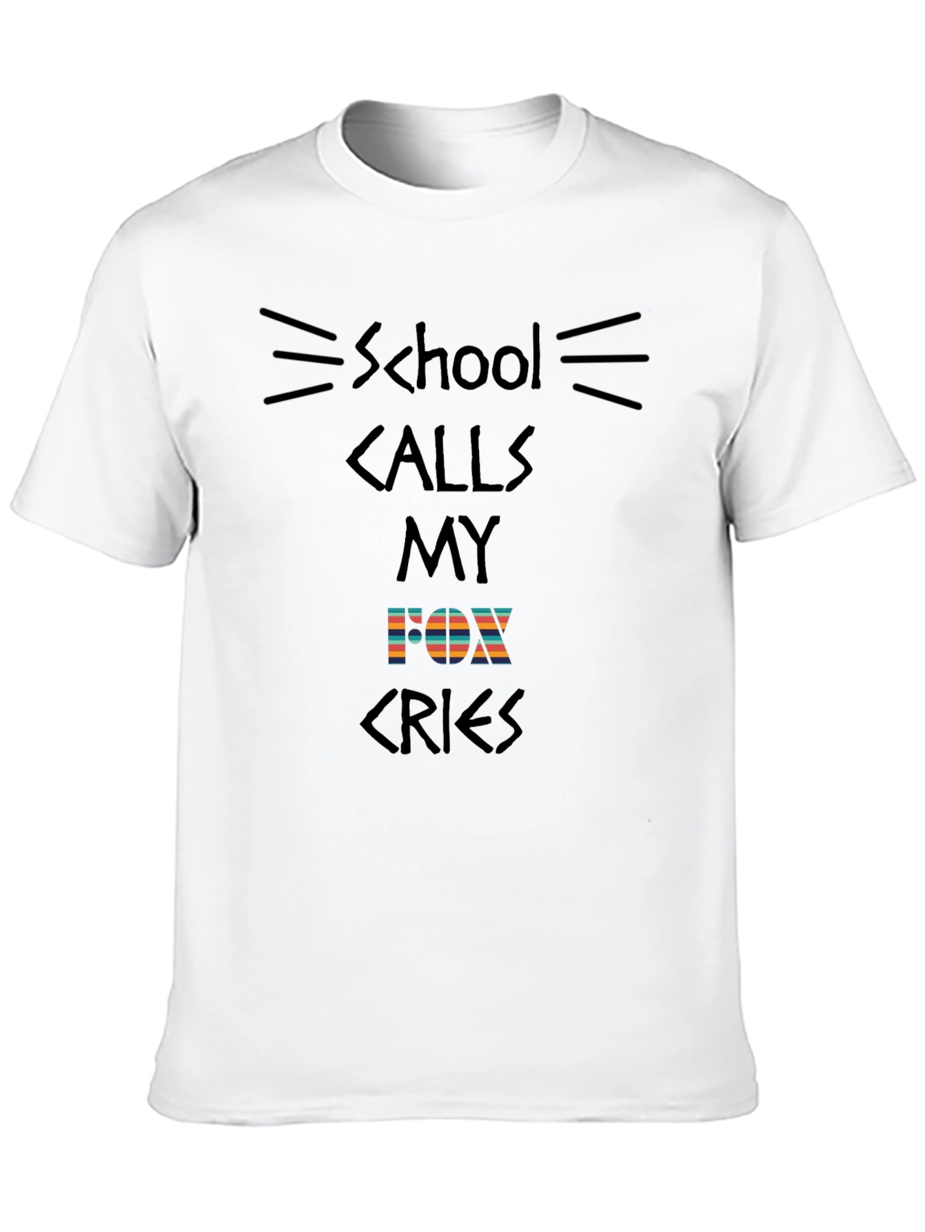 Black School Calls My Fox Cries T-Shirt - Novelty Graphic Tee view 10