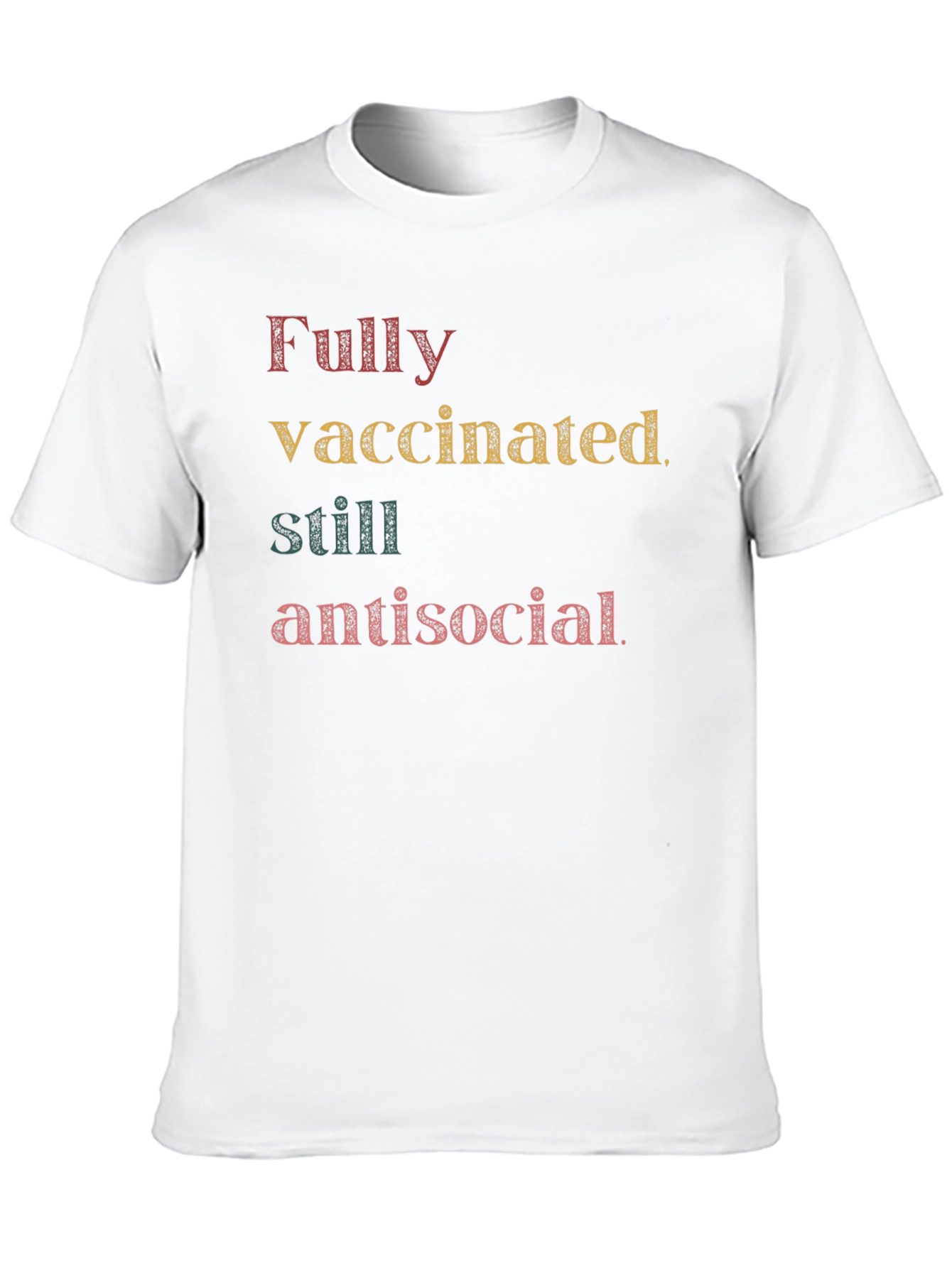 Black Fully Vaccinated Still Antisocial Graphic T-Shirt view 10