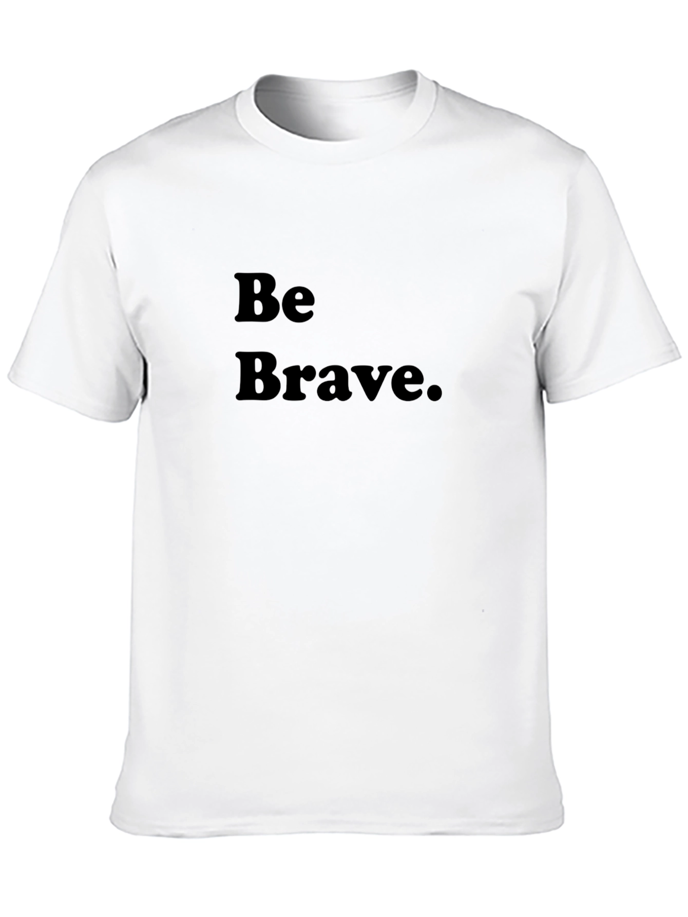 Black Be Brave Black T-Shirt - Motivational Tee view 10