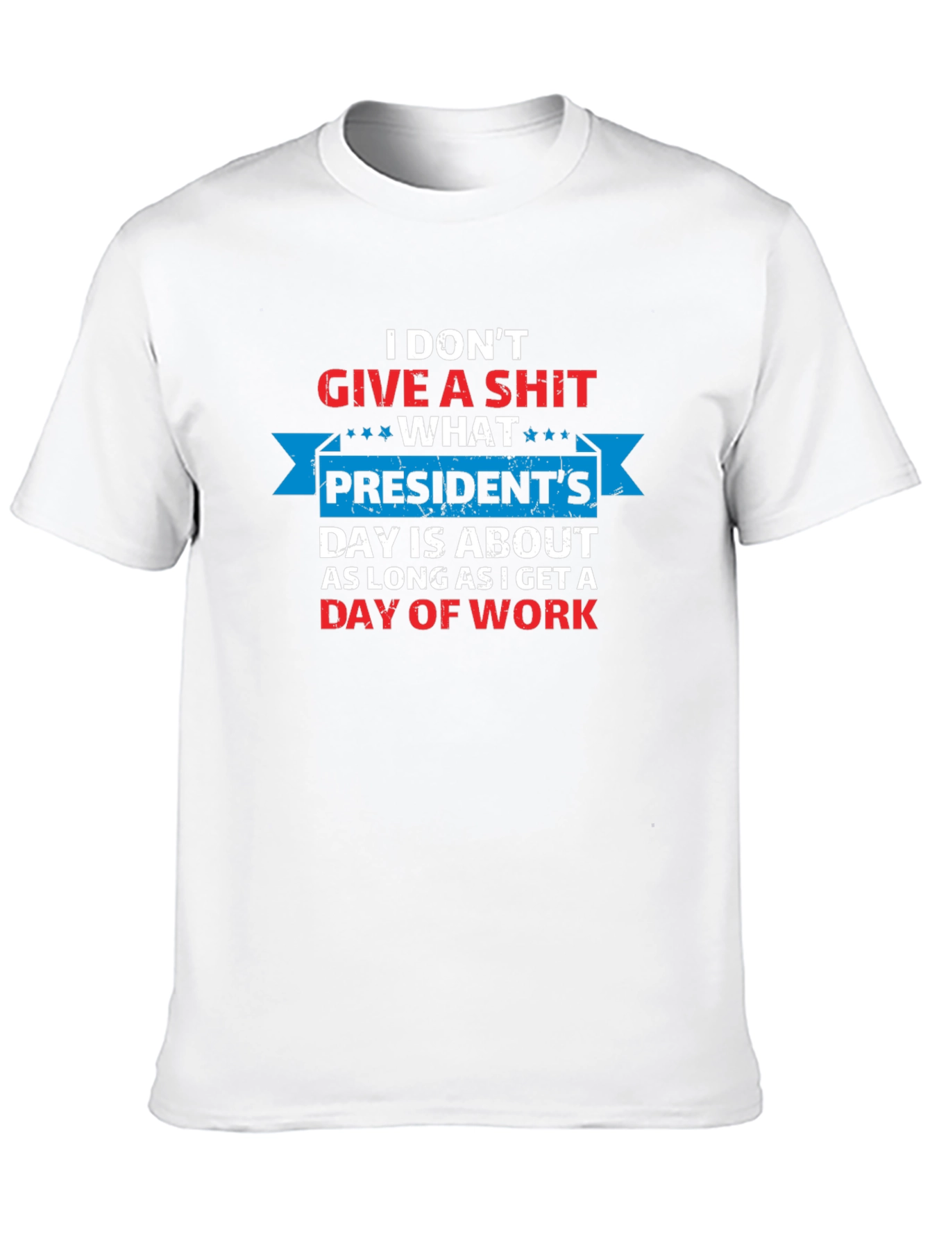 Black Funny President's Day T-Shirt - I Don't Give a Sh*t view 10