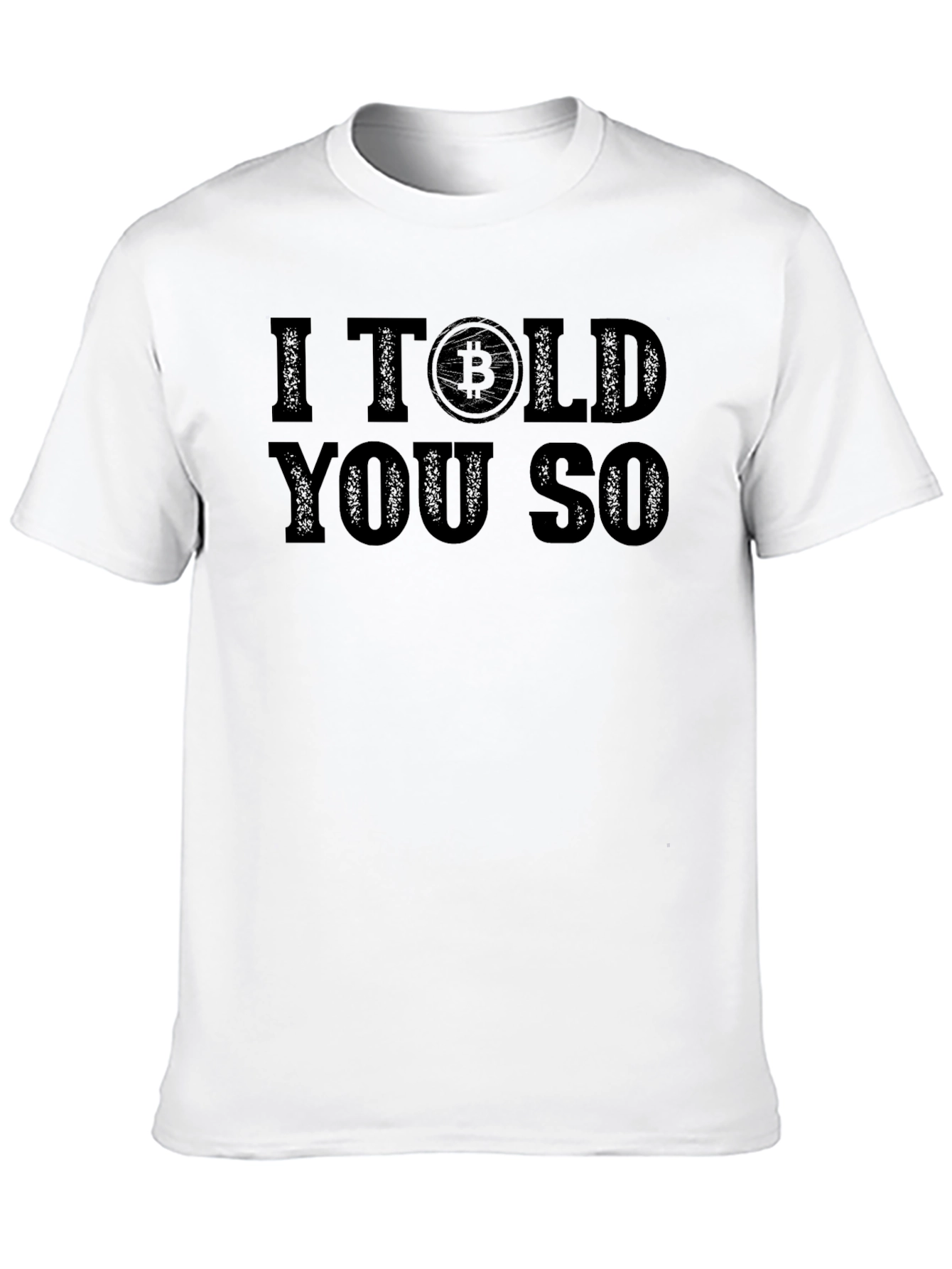 Black I Told You So Bitcoin Graphic T-Shirt view 10