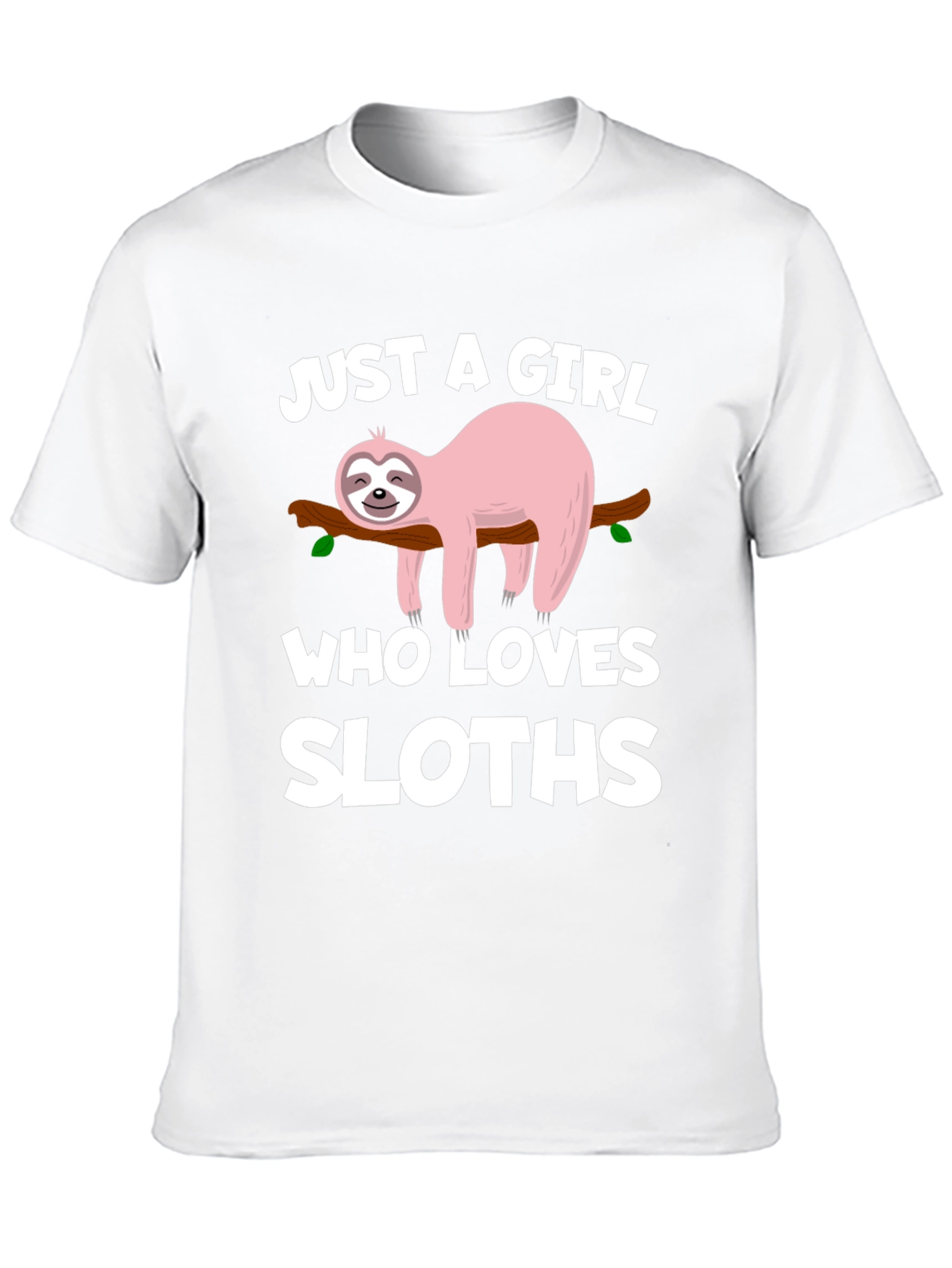 Just a Girl Who Loves Sloths T-Shirt - 10