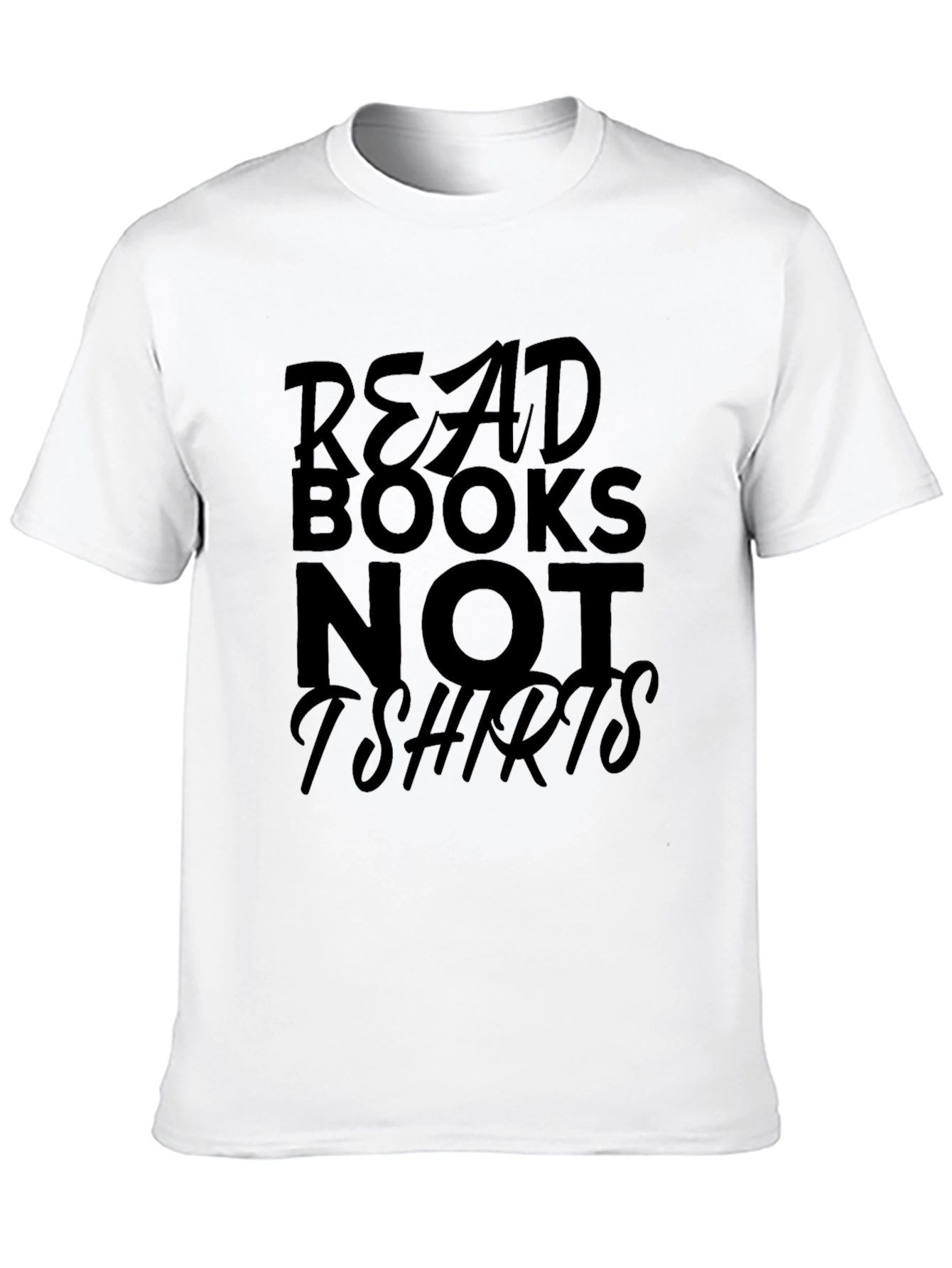 Black Read Books Not T-Shirts Graphic Tee view 10