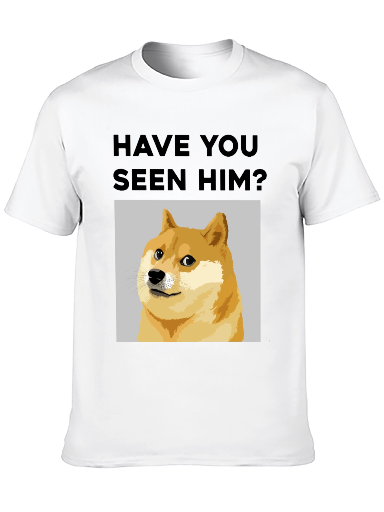 Black Have You Seen Him? Doge Meme T-Shirt view 10