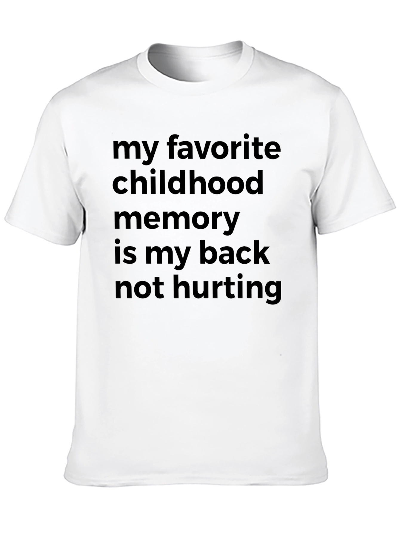 Black Funny Back Pain T-Shirt: My Favorite Childhood Memory view 10