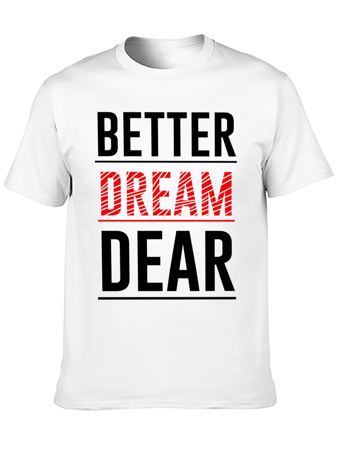 Black Better Dream Dear Graphic T-Shirt view 10
