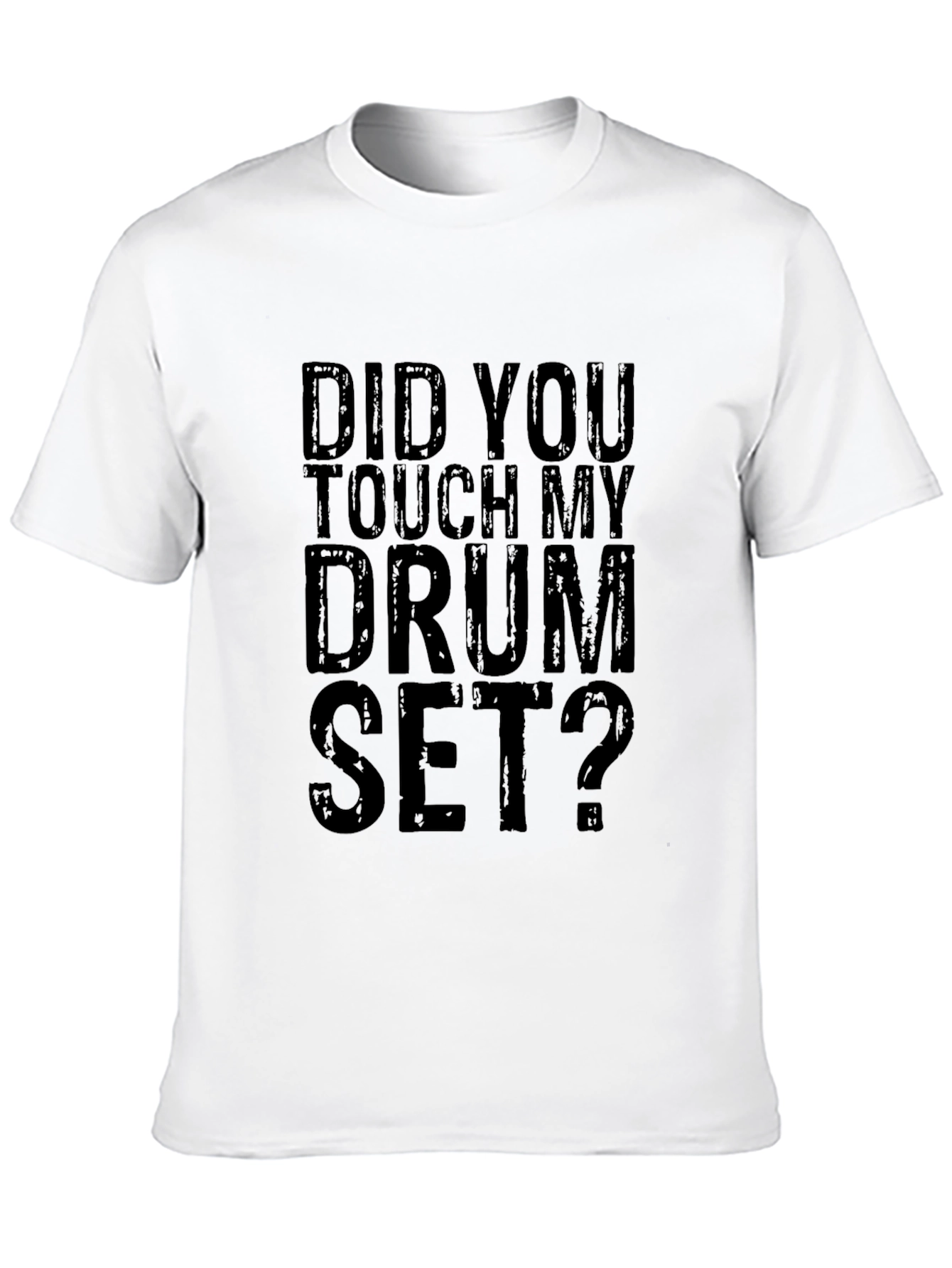 Black Did You Touch My Drum Set? Black Graphic Tee view 10