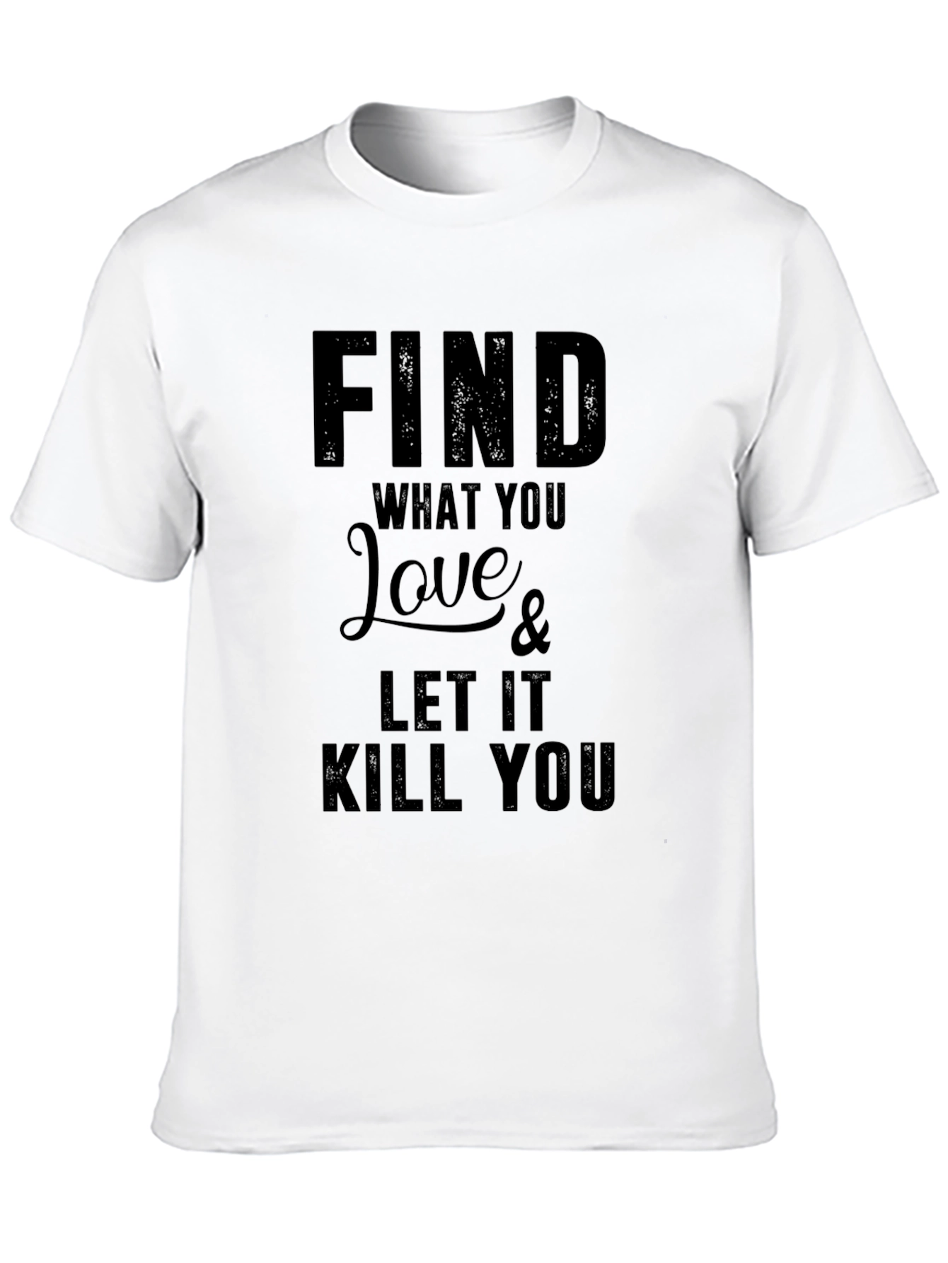 Black Find What You Love T-Shirt view 10