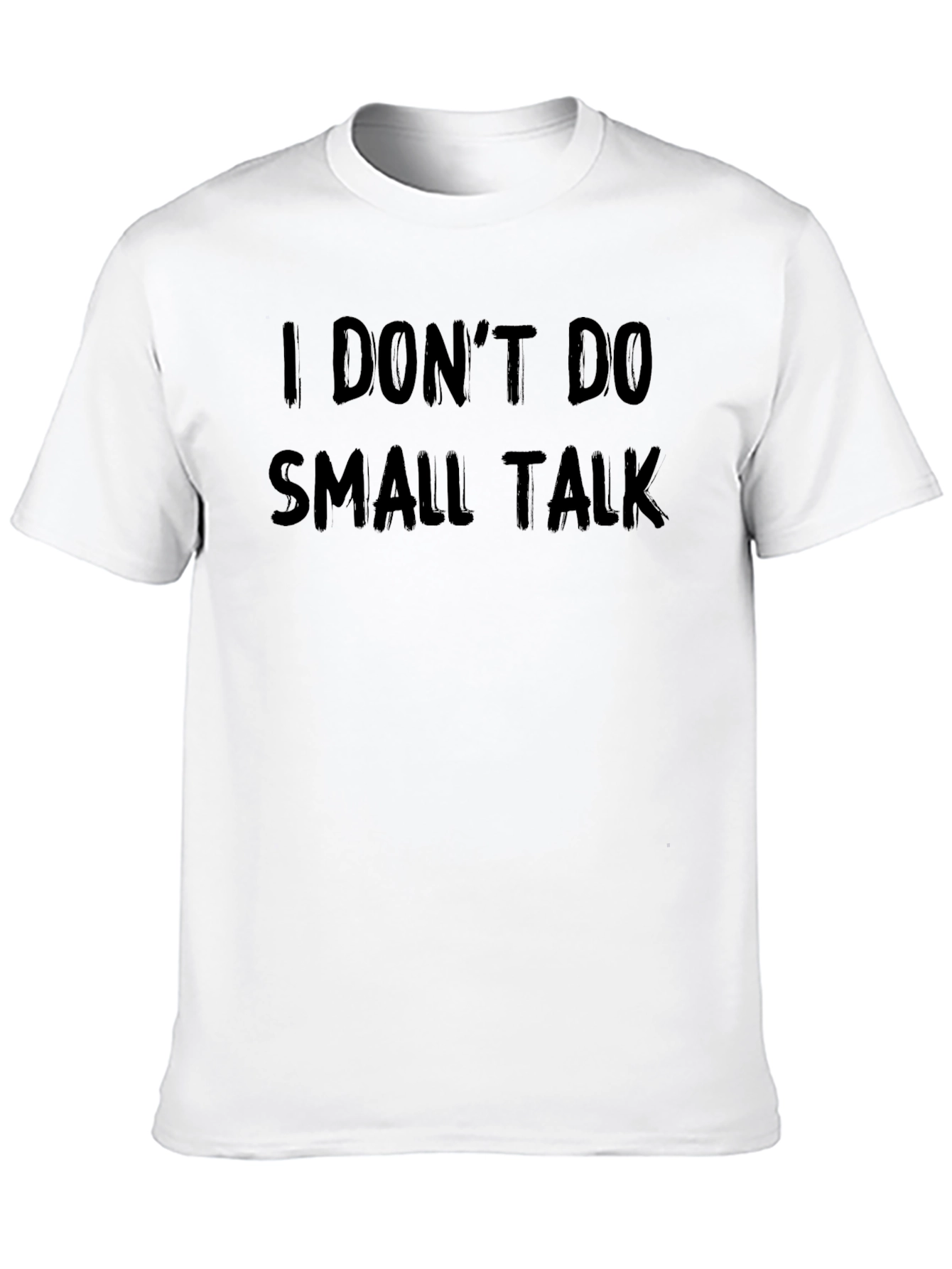 Black I DON'T DO SMALL TALK T-Shirt - Black view 10
