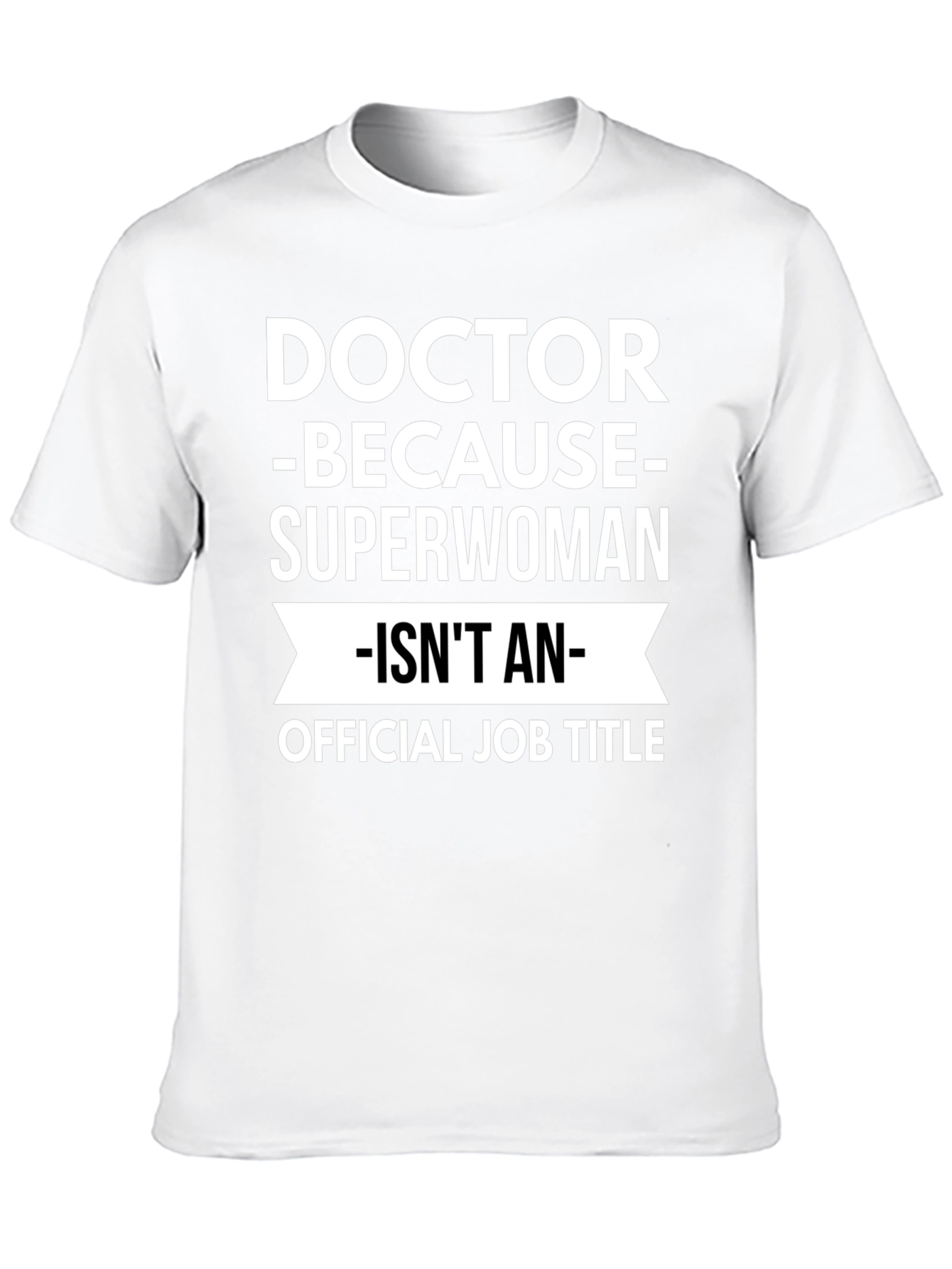 Black Doctor Superwoman Funny T-Shirt view 10