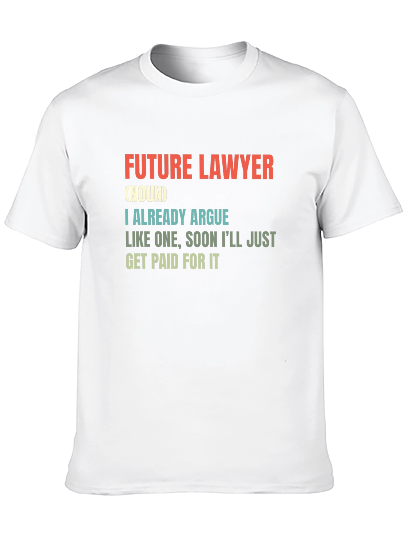 Black Future Lawyer T-Shirt - Argumentative Funny Tee view 10