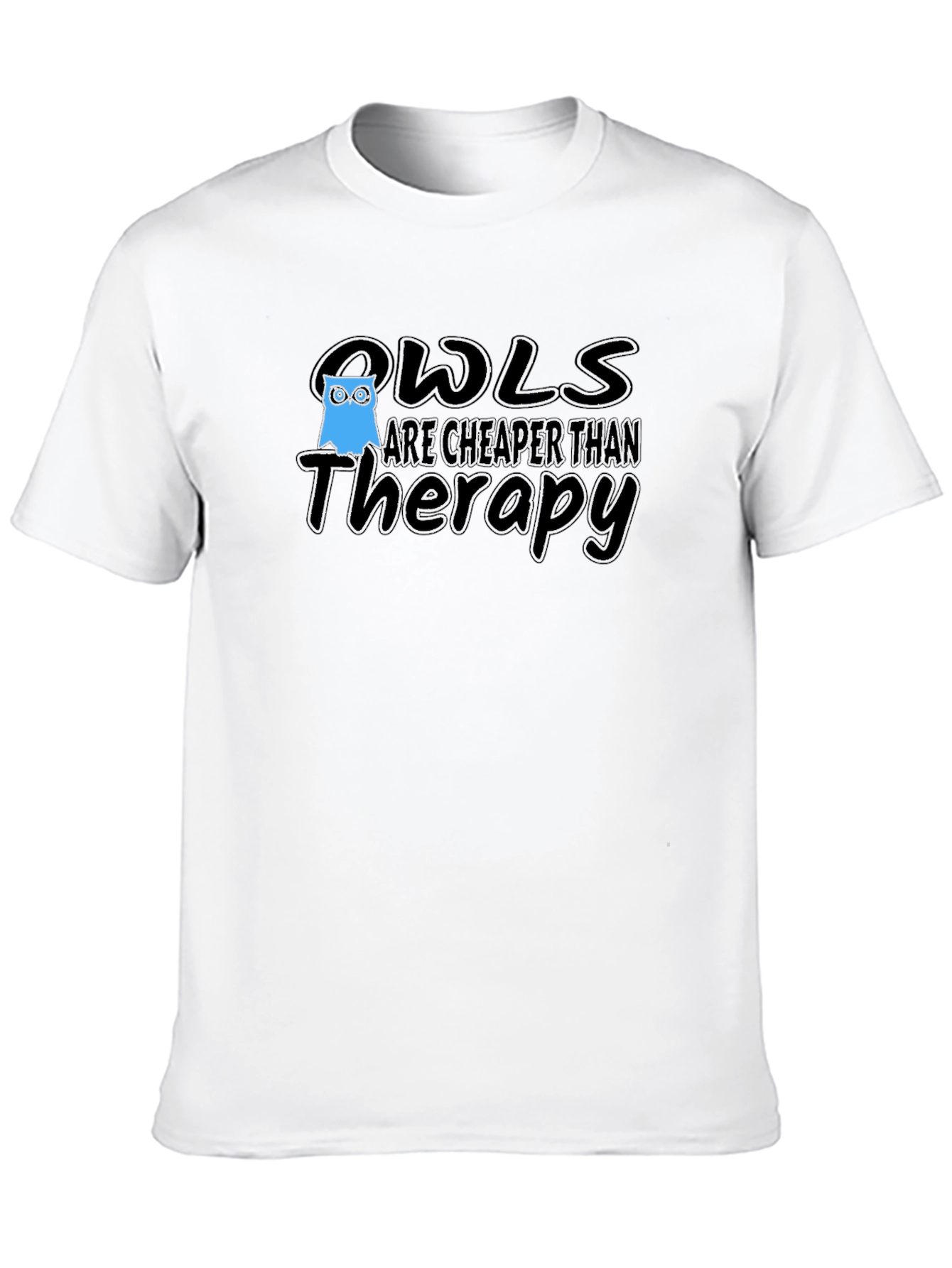 Black Owls are Cheaper Than Therapy T-Shirt view 10