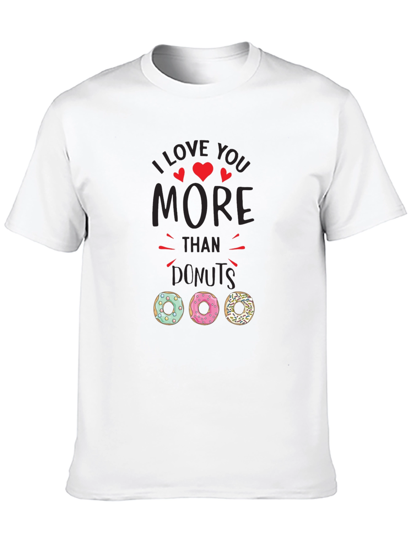 Black I Love You More Than Donuts Graphic T-Shirt view 10