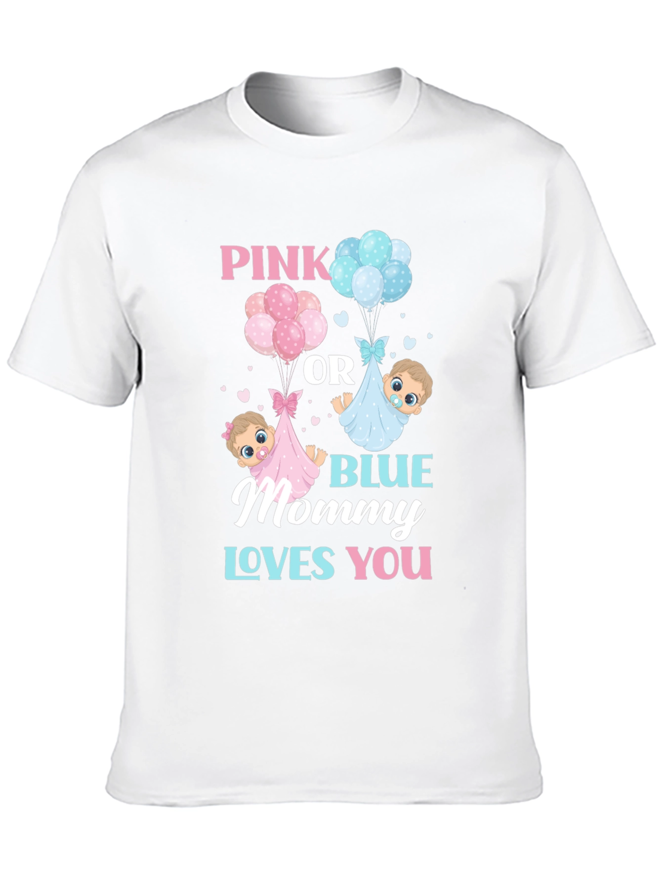 Pink or Blue Mommy Loves You Gender Reveal T-Shirt - 10