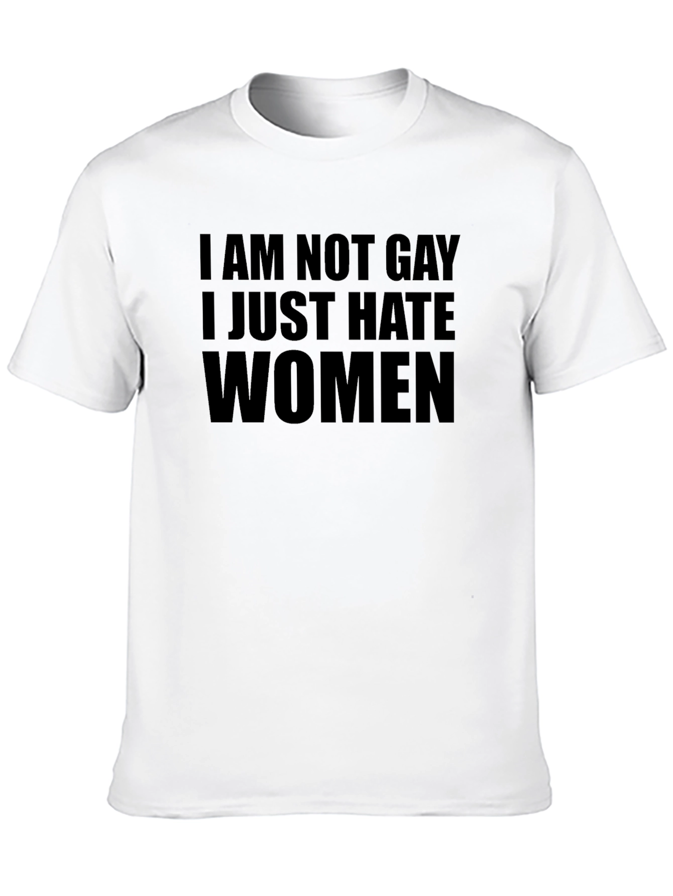 Black Humorous Graphic Tee - "I AM NOT GAY I JUST HATE WOMEN" view 10