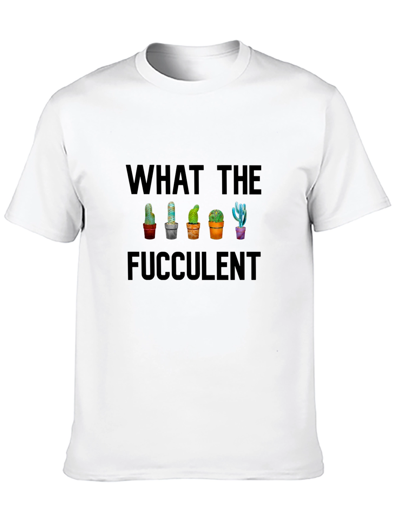 Black What the Fucculent Cactus T-Shirt - Funny Succulent Tee view 10