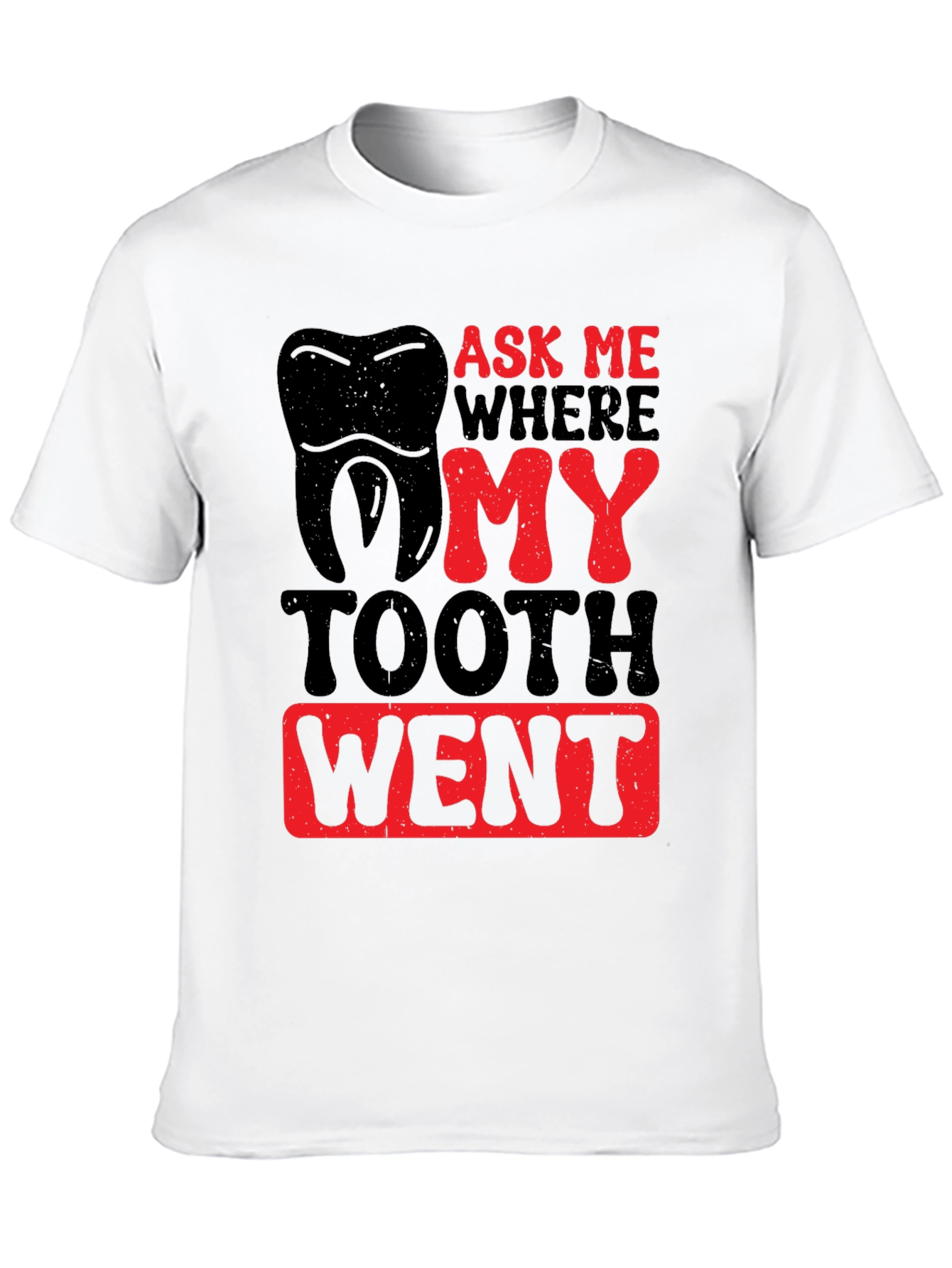 Black Ask Me Where My Tooth Went T-Shirt view 10