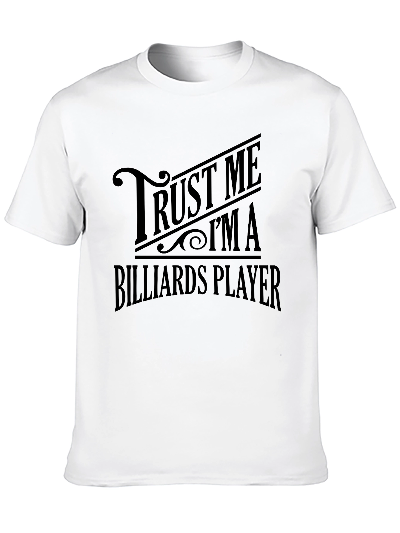 Black Trust Me I'm A Billiards Player Men's Black T-Shirt view 10