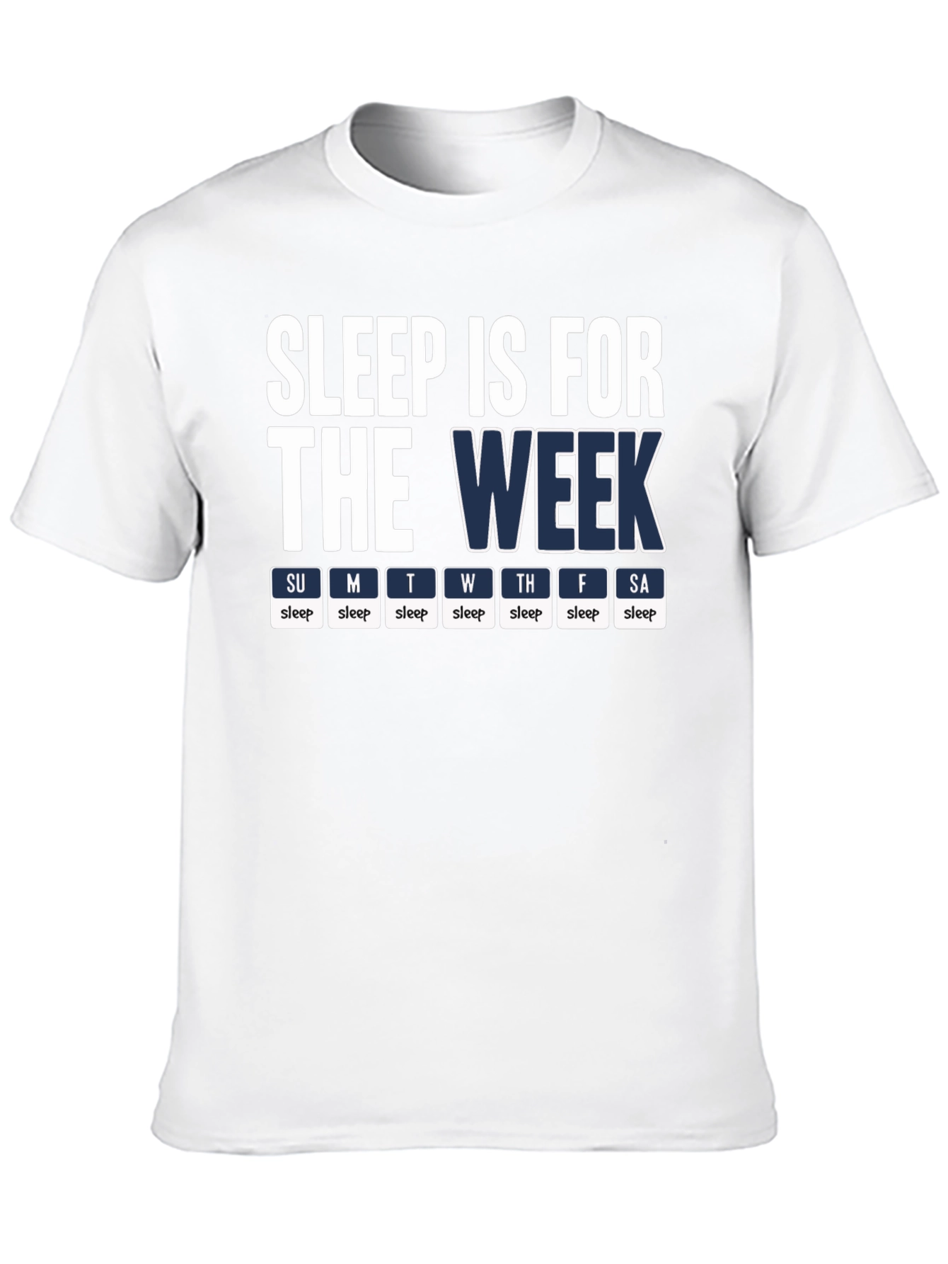 Black Sleep is for the Week T-Shirt - Novelty Humor Tee view 10