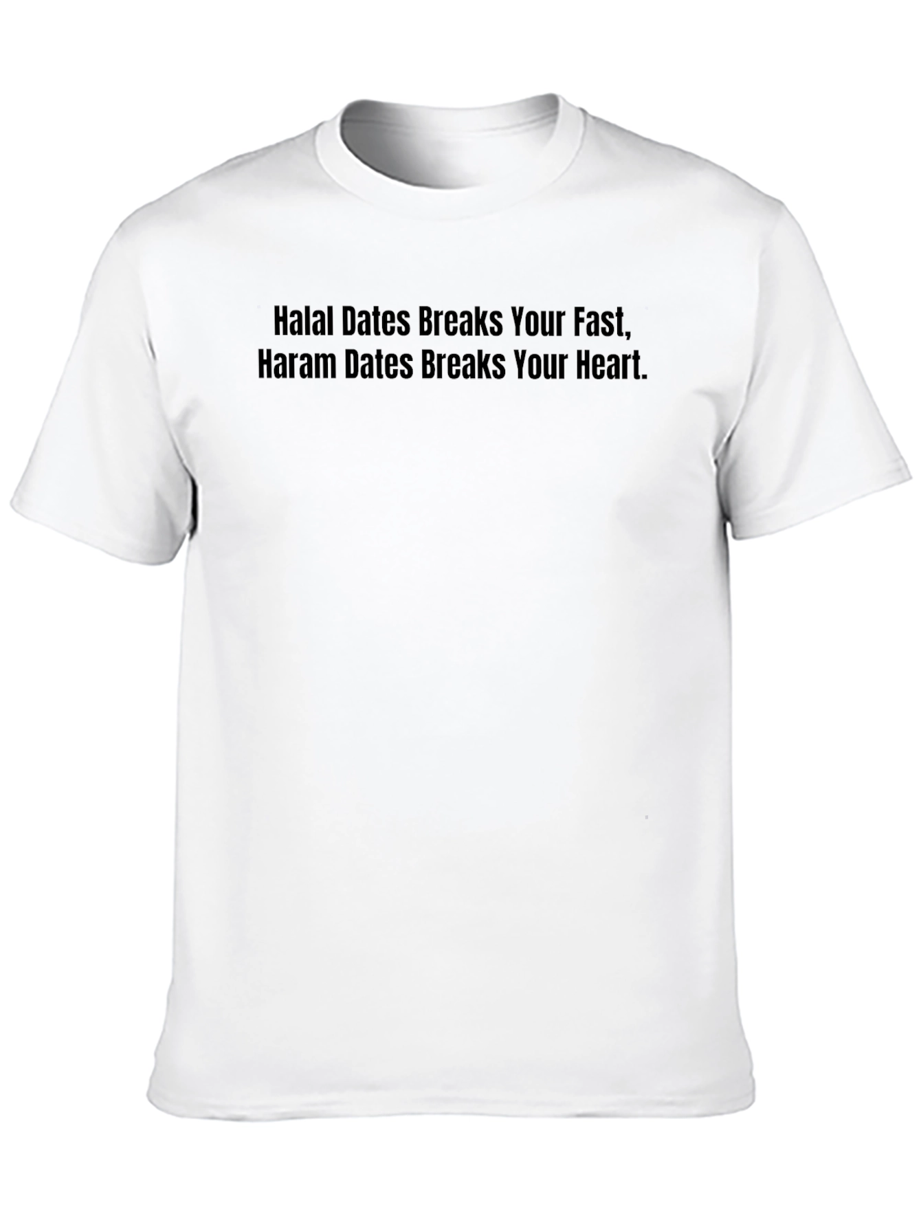 Black Halal Dates Humor T-Shirt - Breaks Your Fast, Breaks Your Heart view 10