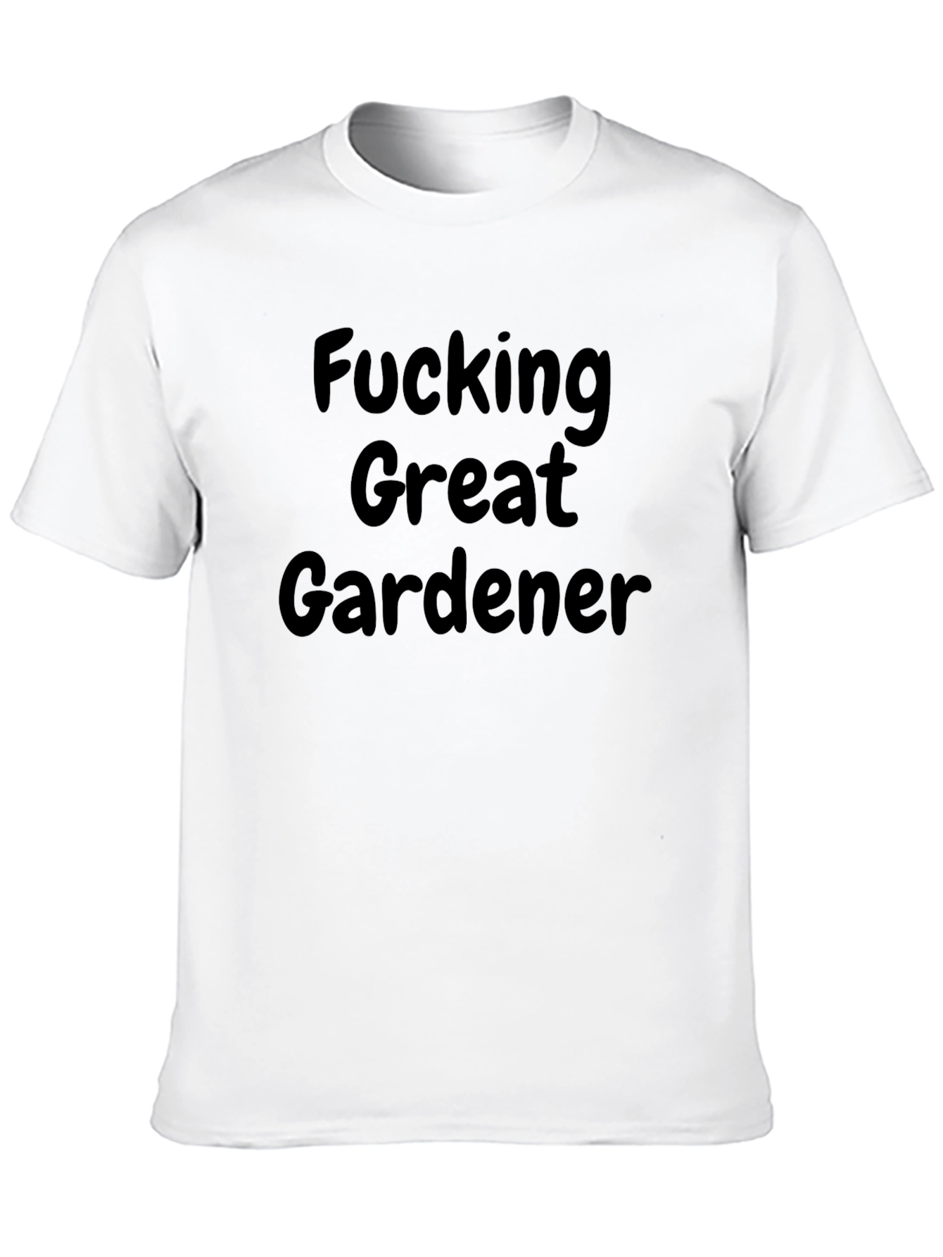 Black Fucking Great Gardener T-Shirt - Funny Garden Tee view 10