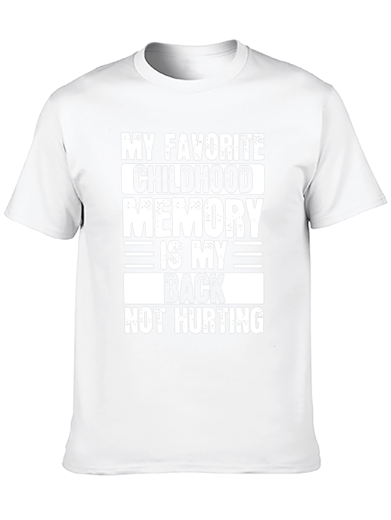 Black Funny Back Pain T-Shirt - My Favorite Childhood Memory view 10