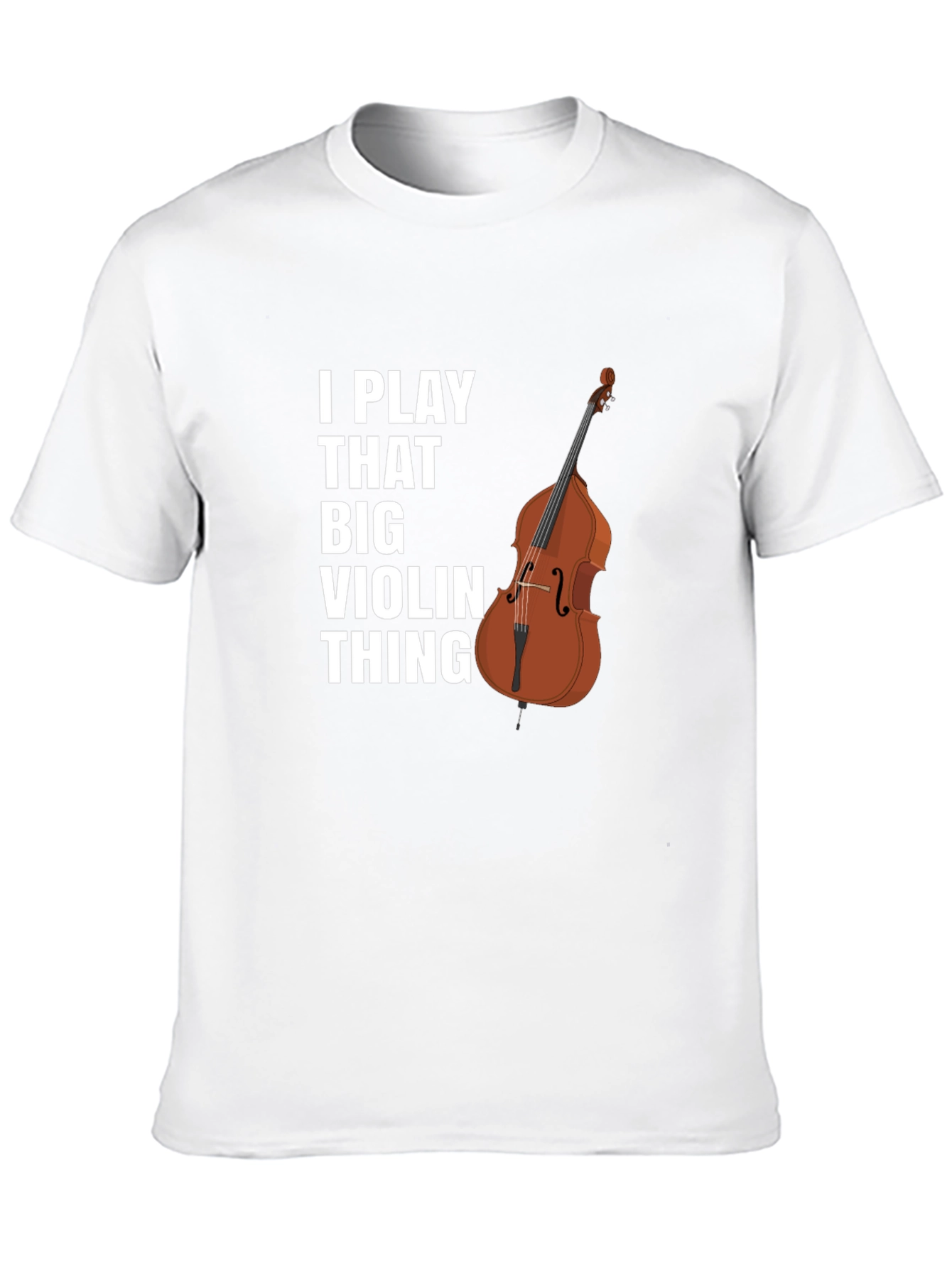 Black I Play That Big Violin Thing T-Shirt view 10