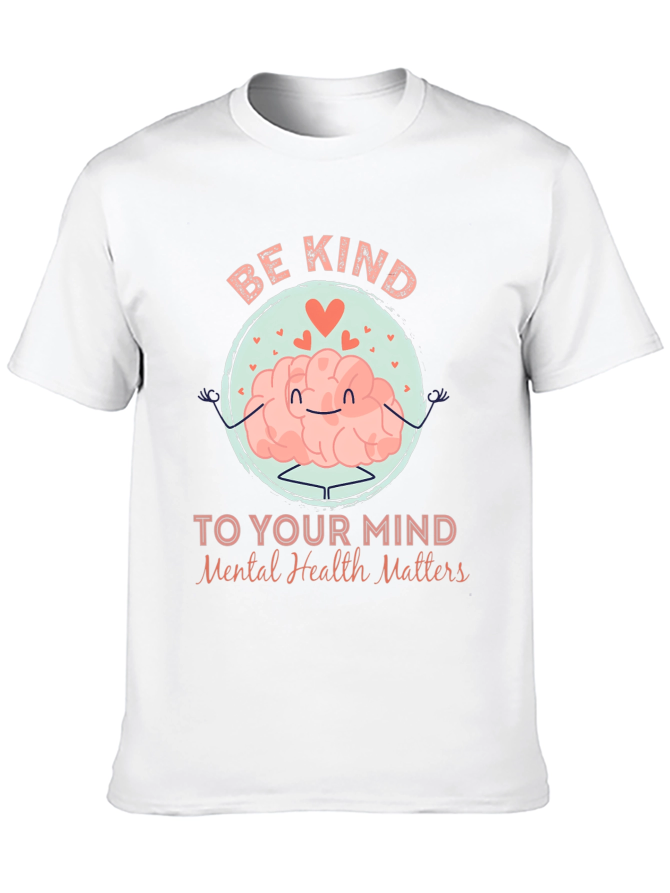 Black Be Kind to Your Mind T-Shirt - Mental Health Matters view 10