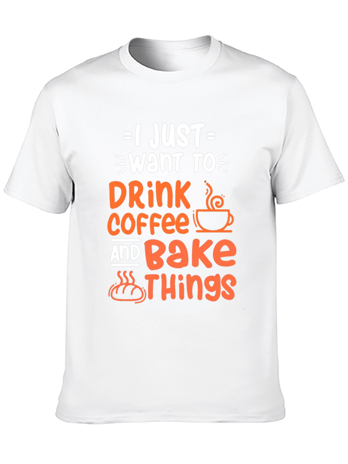 Black Coffee & Baking T-Shirt - I Just Want to Drink Coffee and Bake Things view 10