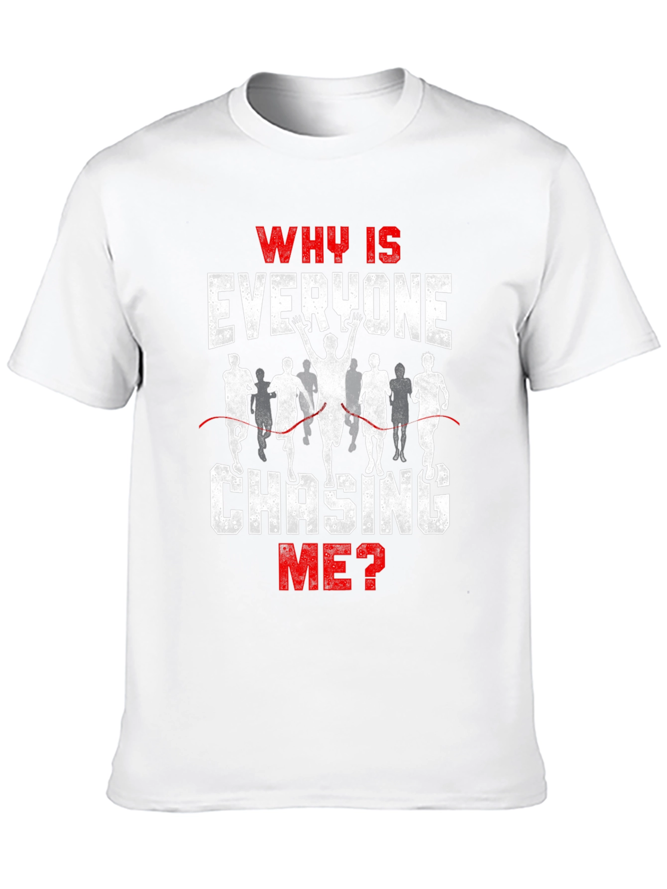 Black Funny Running T-Shirt - Why Is Everyone Chasing Me? view 10