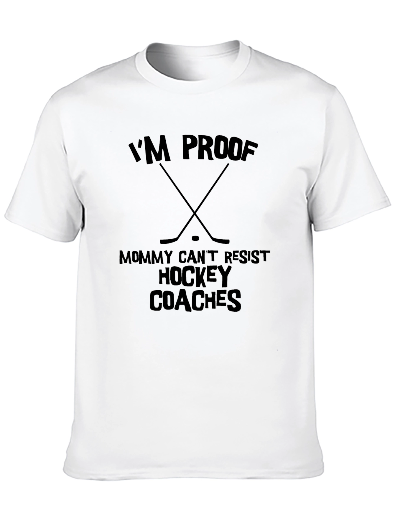 Black I'm Proof Mommy Can't Resist Hockey Coaches Black T-Shirt view 10